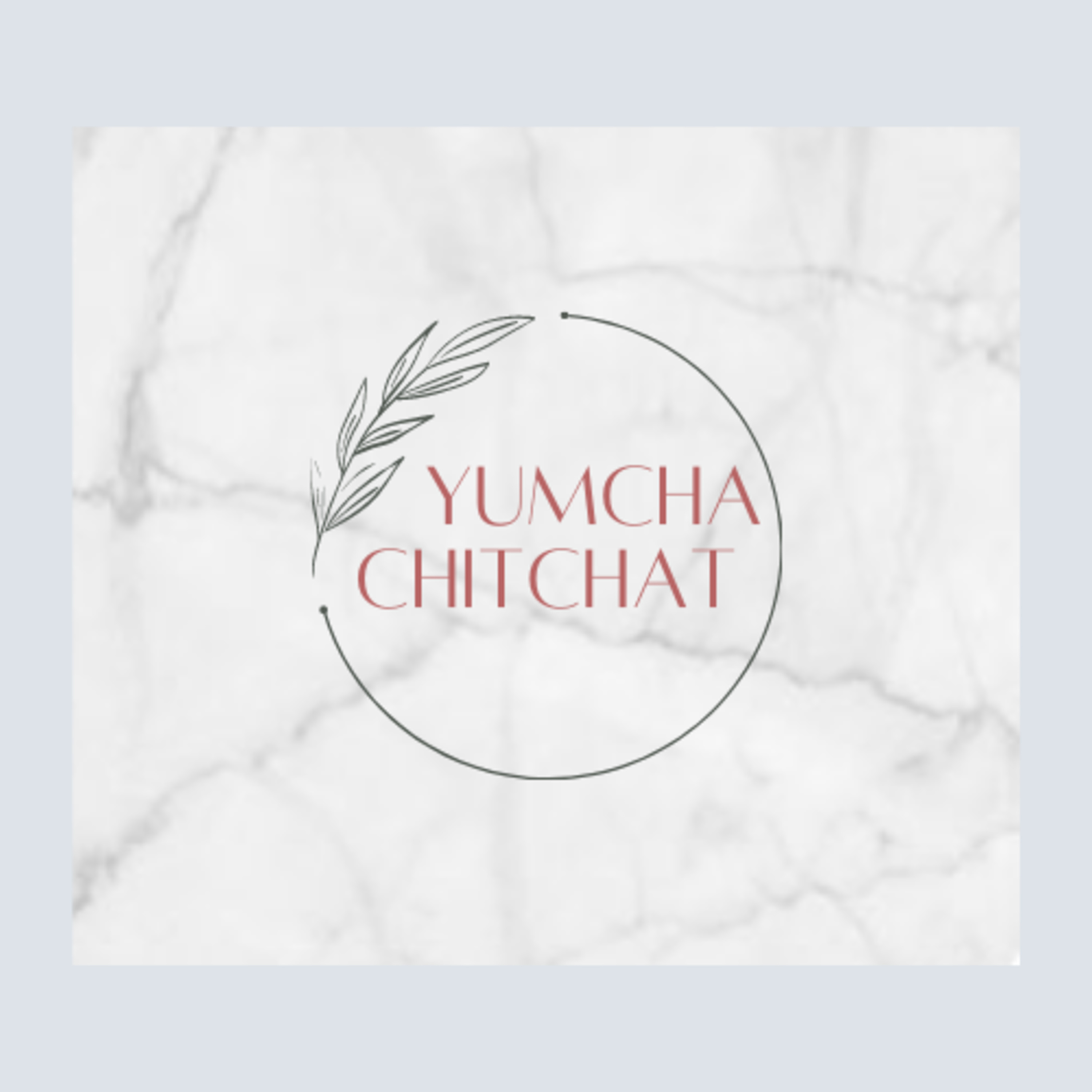 Yumcha Chitchat
