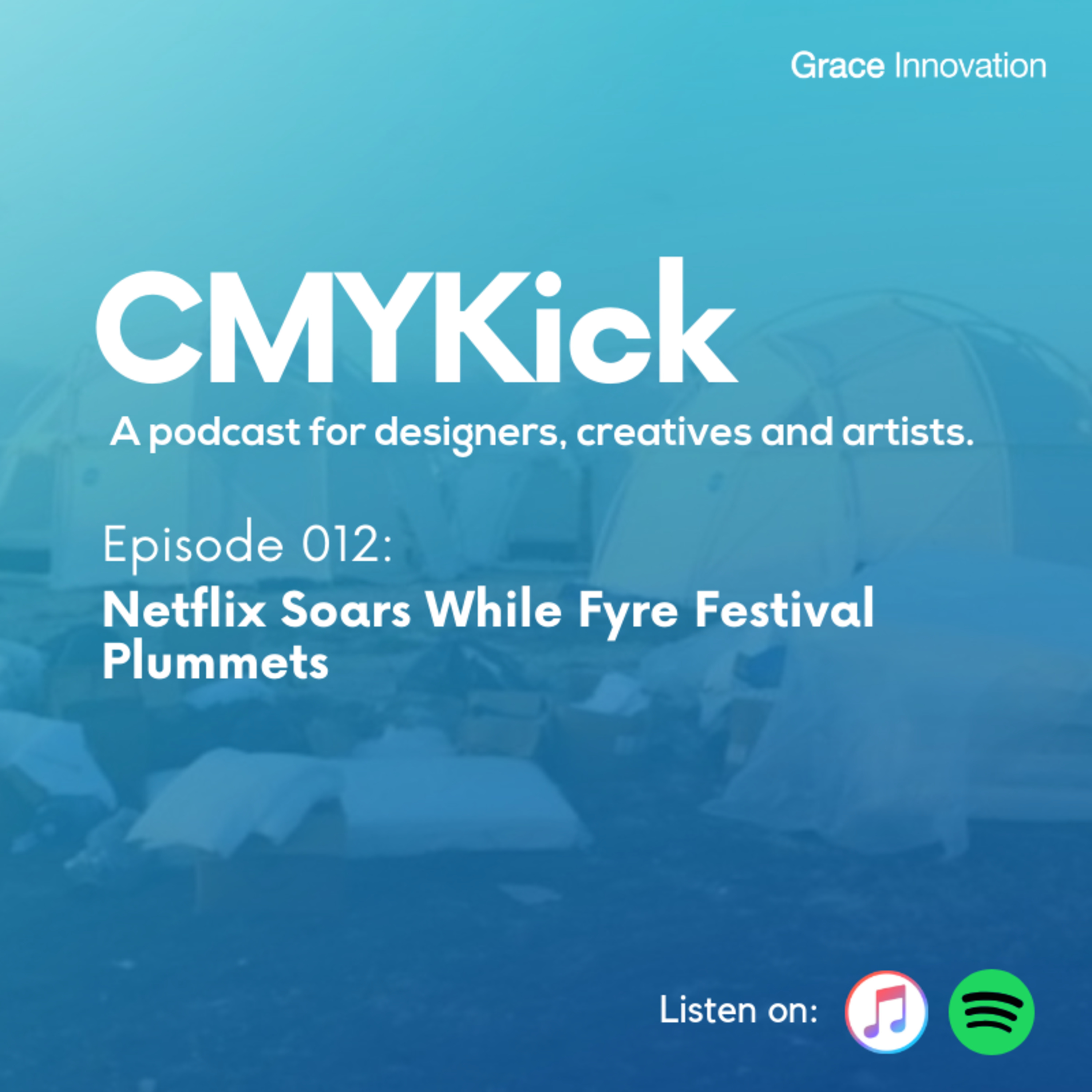 Episode 012: Netflix Soars While Fyre Festival Plummets