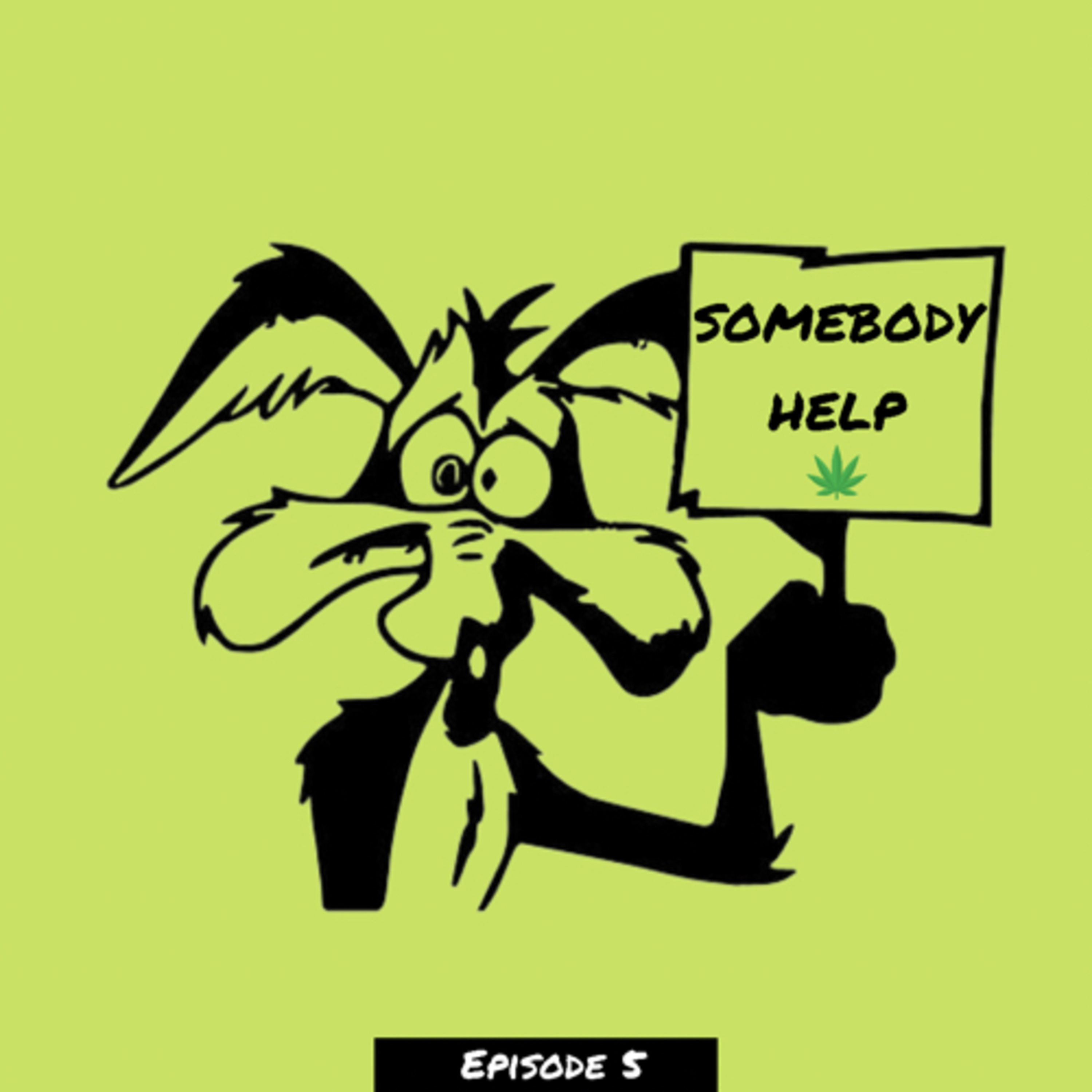 Episode 5: Somebody Help episode artwork