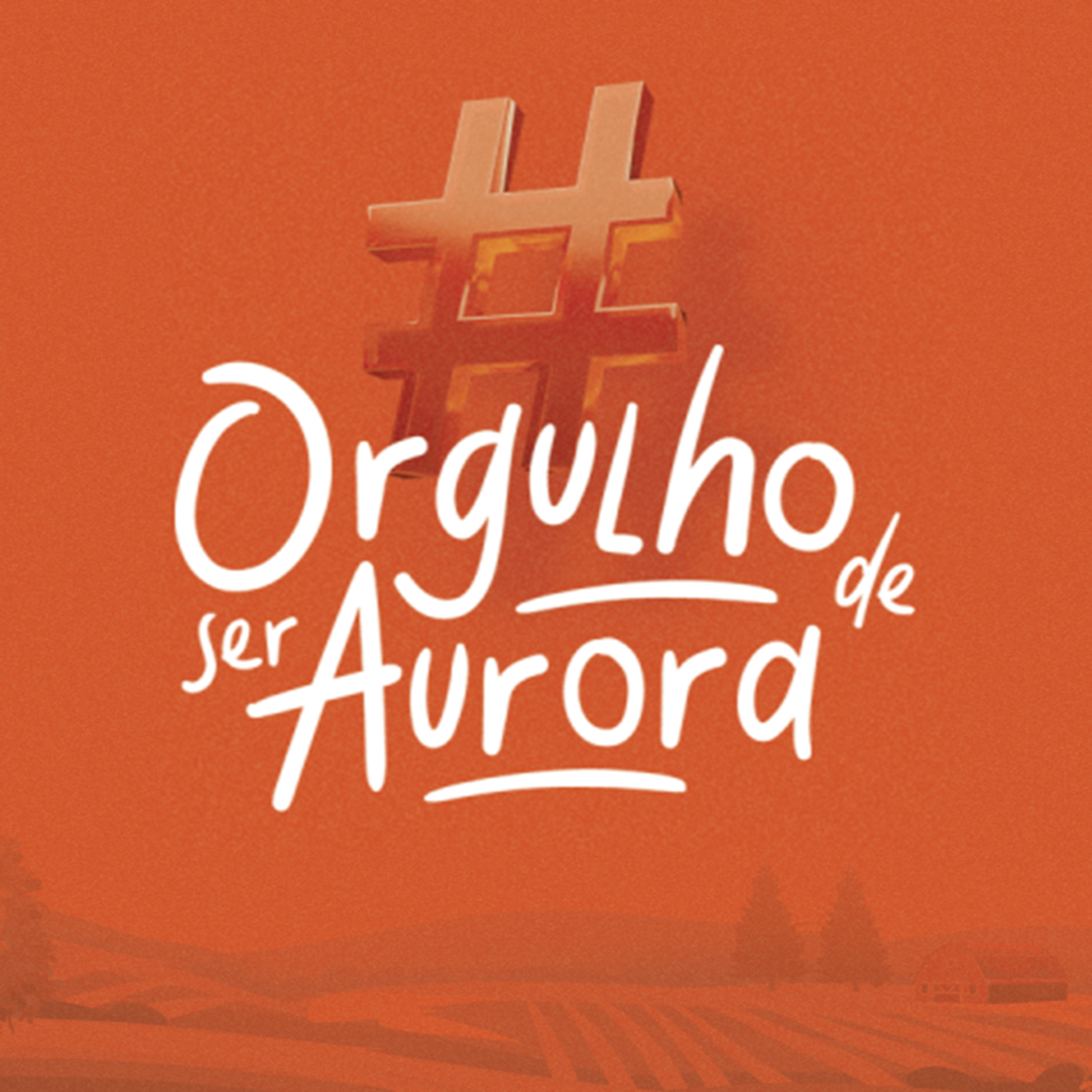 #OrgulhodeSerAurora