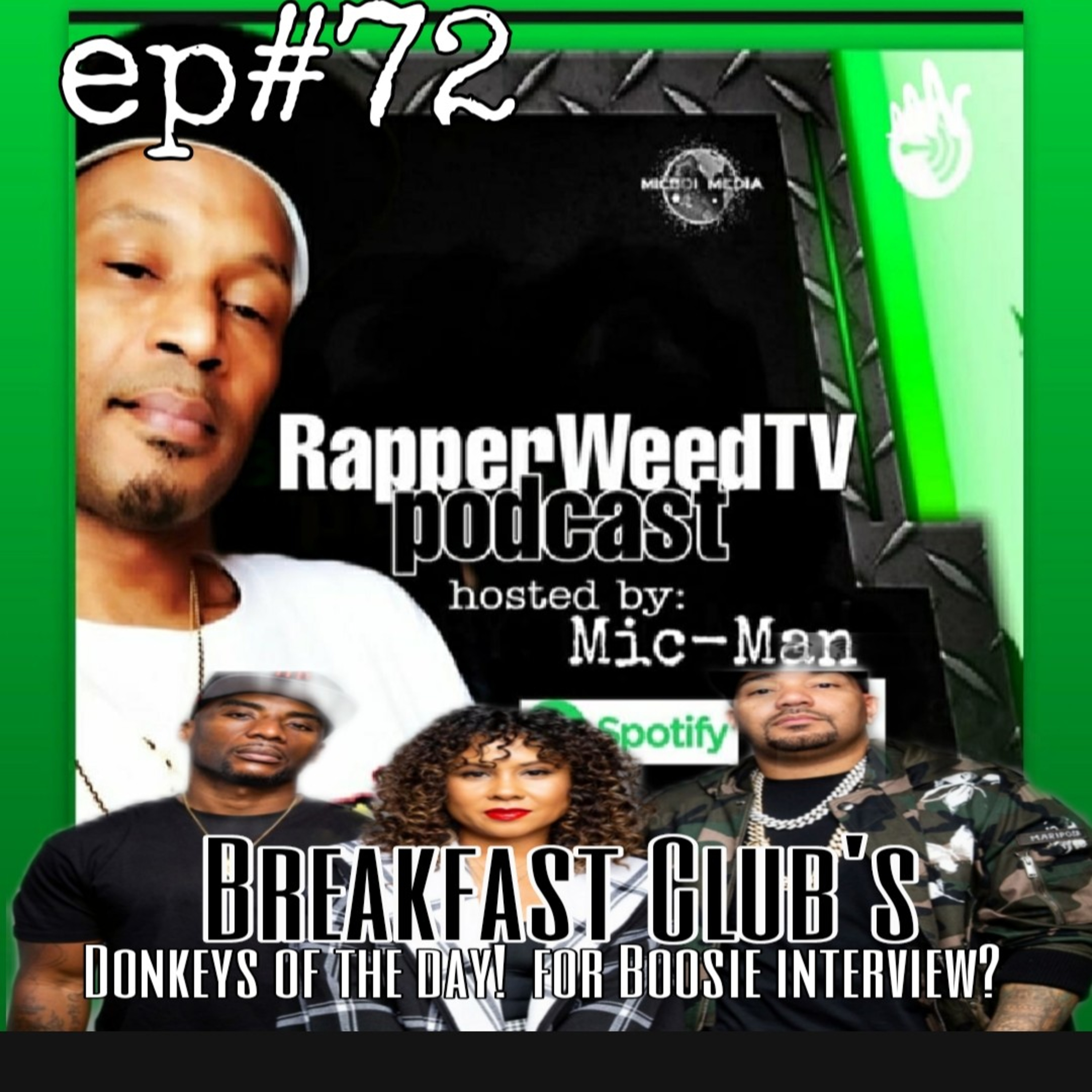 RAPPERWEEDTV PODCAST hosted By Mic-Man