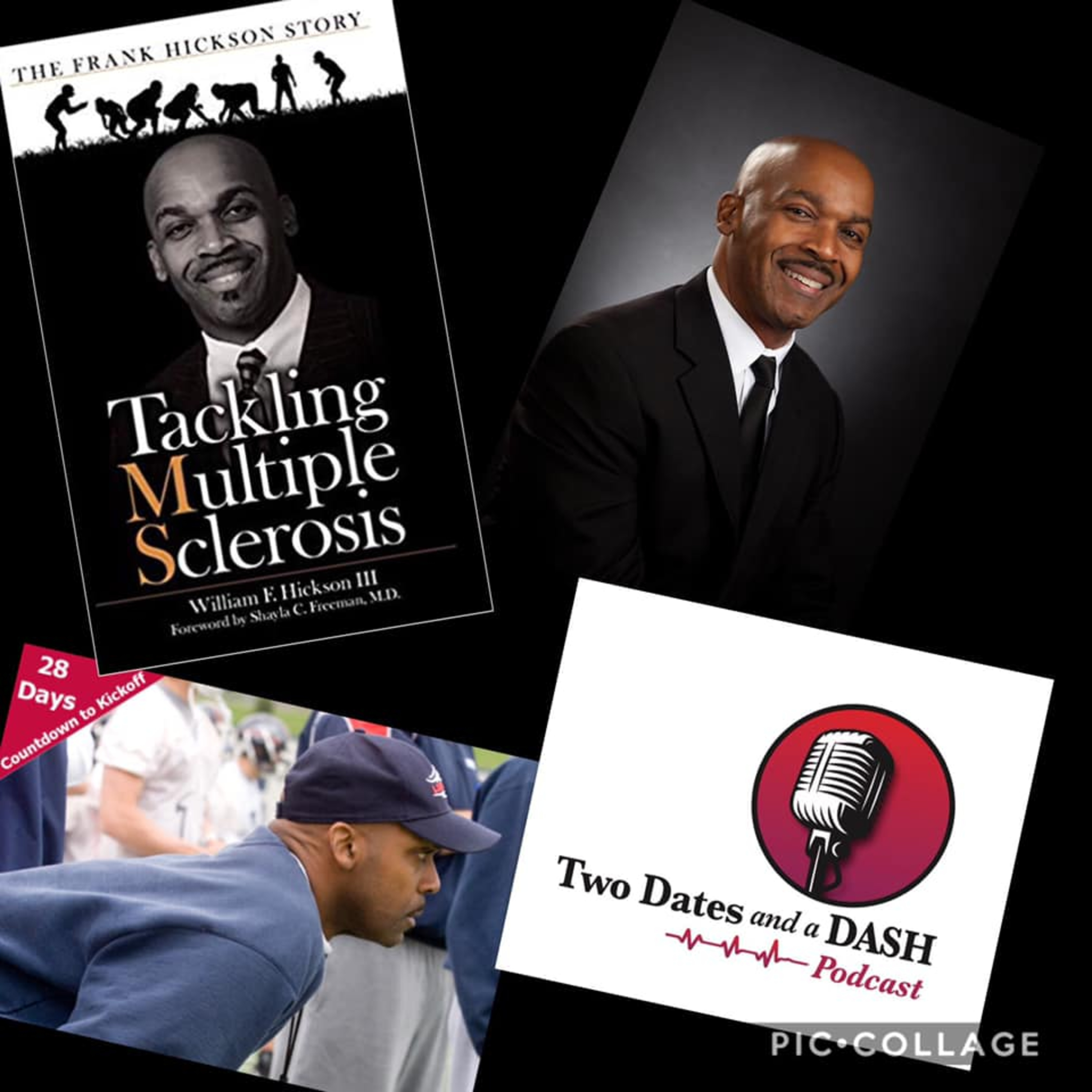 Two Dates and a Dash Podcast Episode 51: College Football Coach, Author and MS Warrior, Frank Hickson