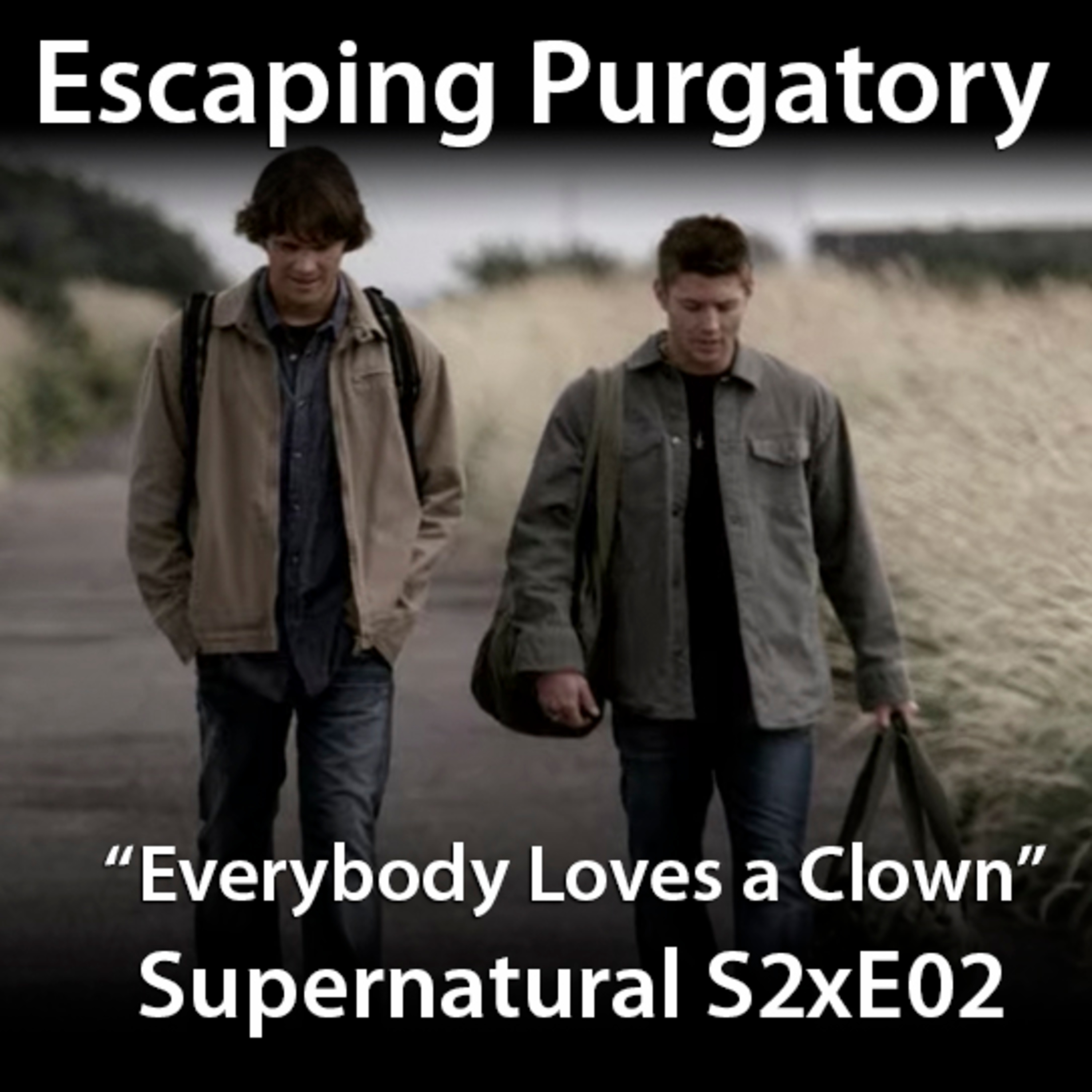 Episode 02:02 - Everybody Loves a Clown episode artwork