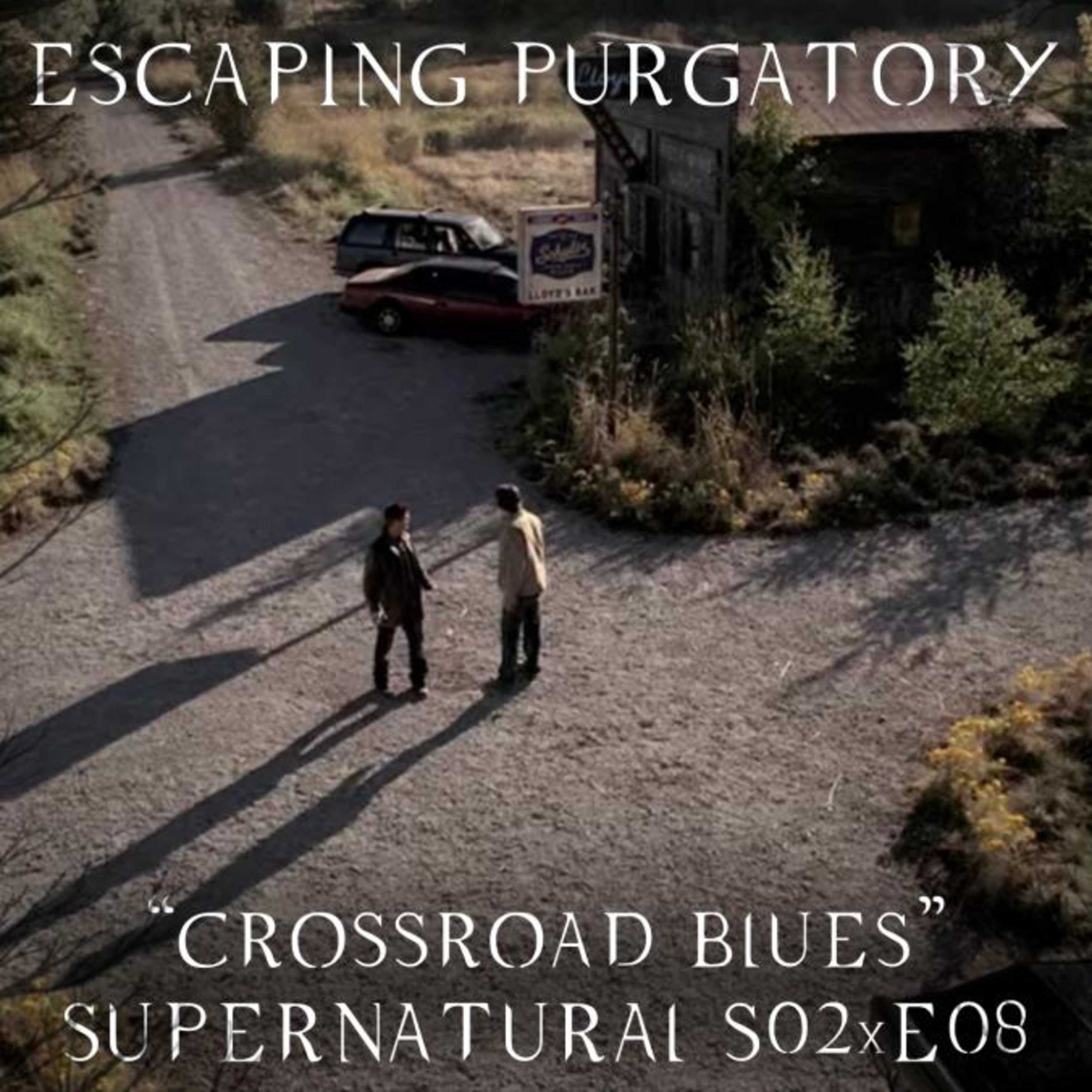 Episode 02:08 - Crossroad Blues episode artwork