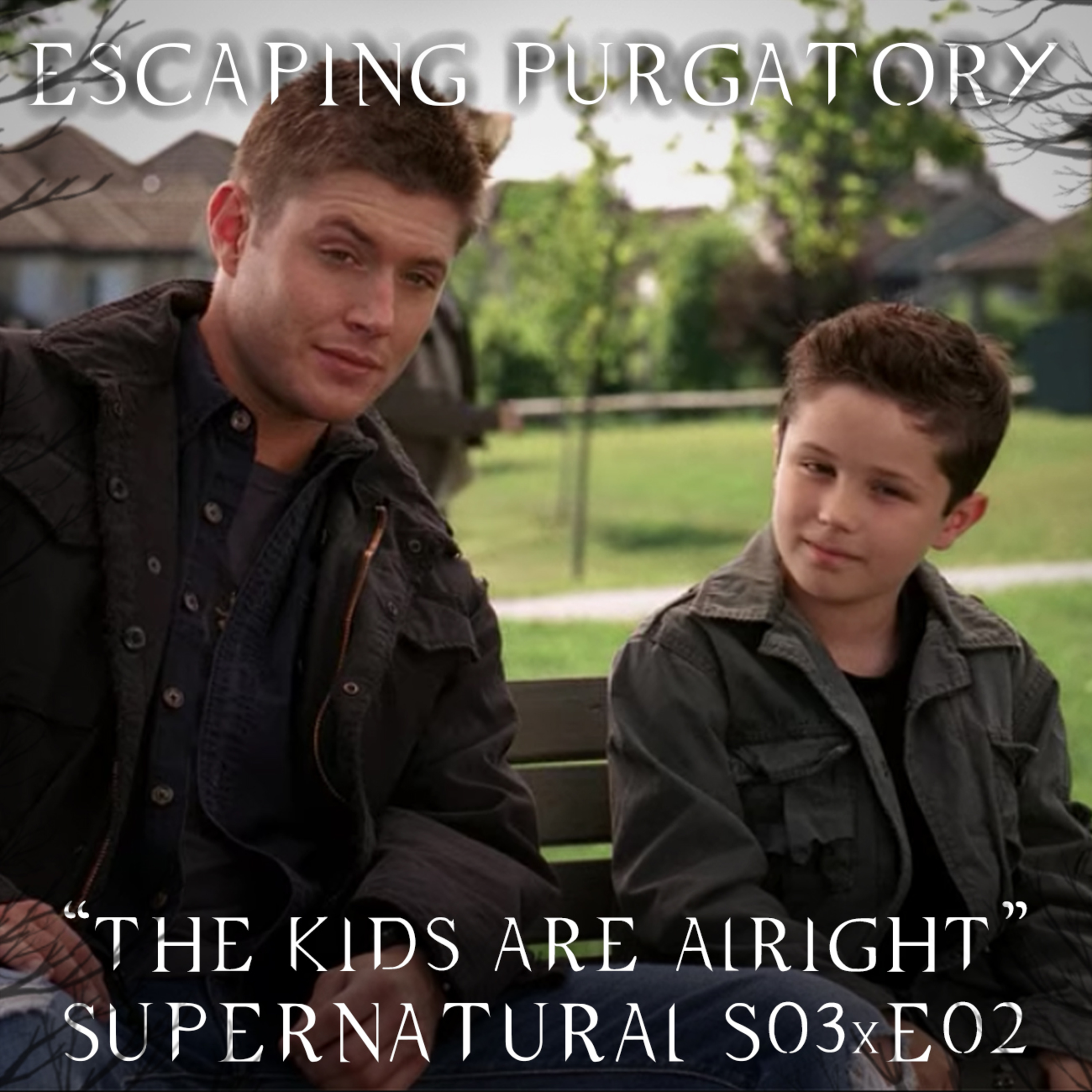 Episode 03:02 - The Kids are Alright episode artwork