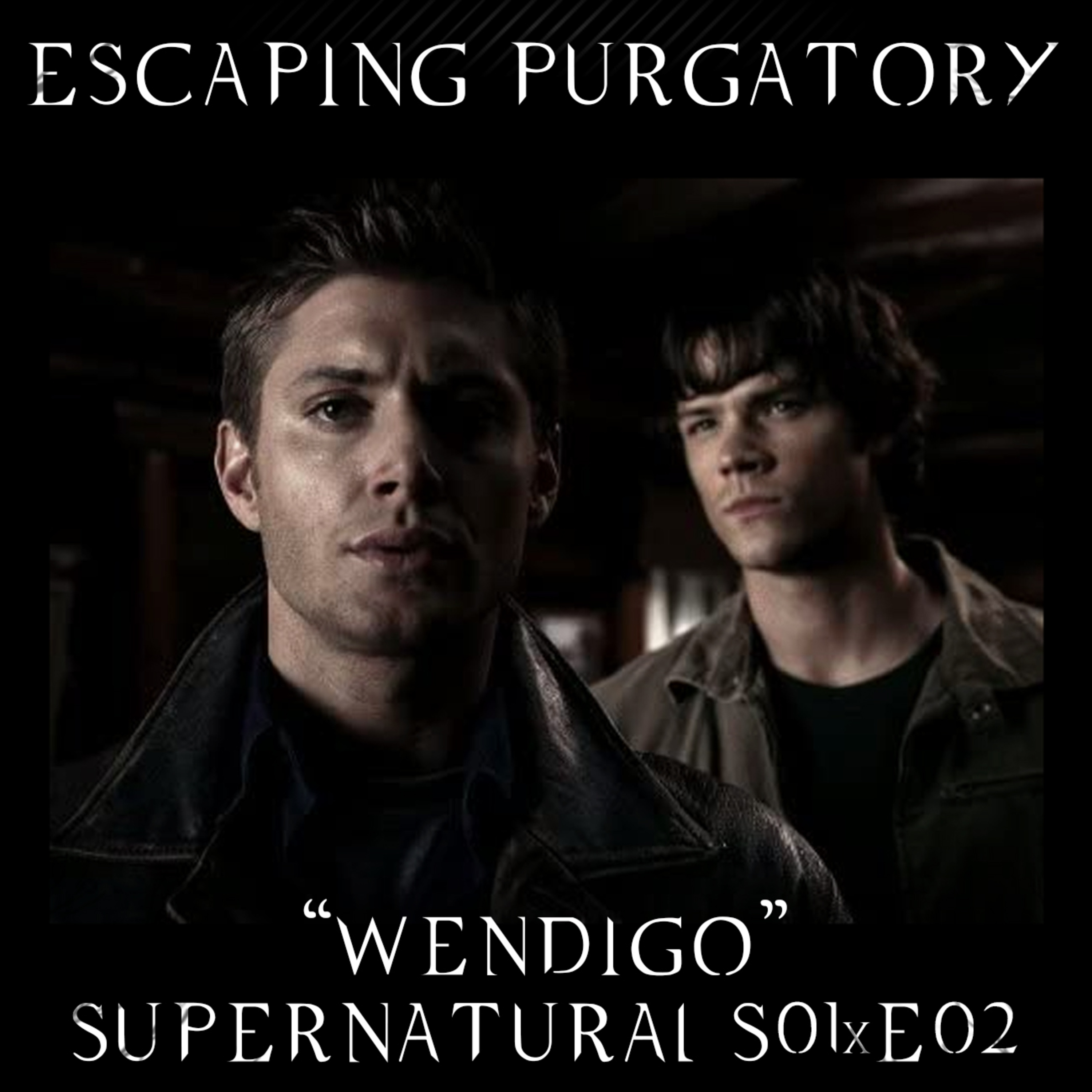 Episode 01:02 - Wendigo episode artwork