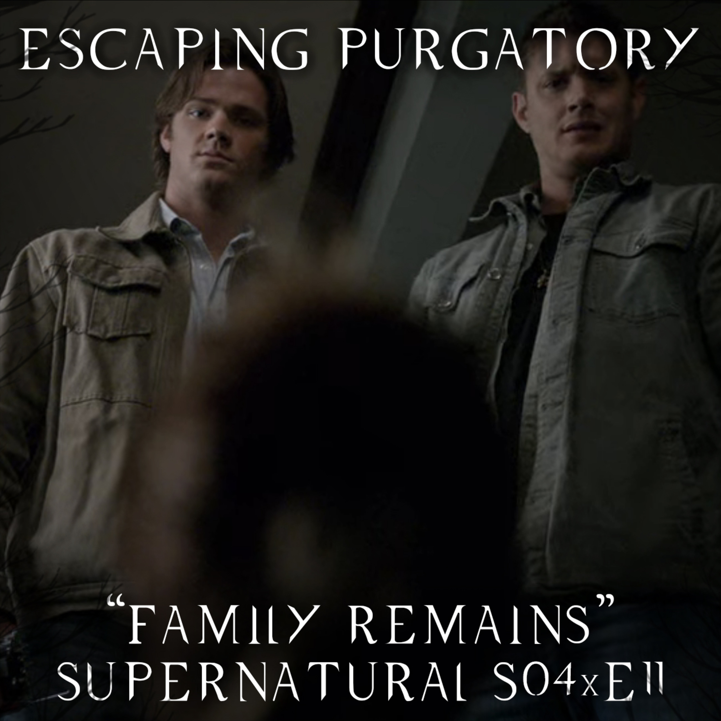 Episode 04:11 - Family Remains episode artwork