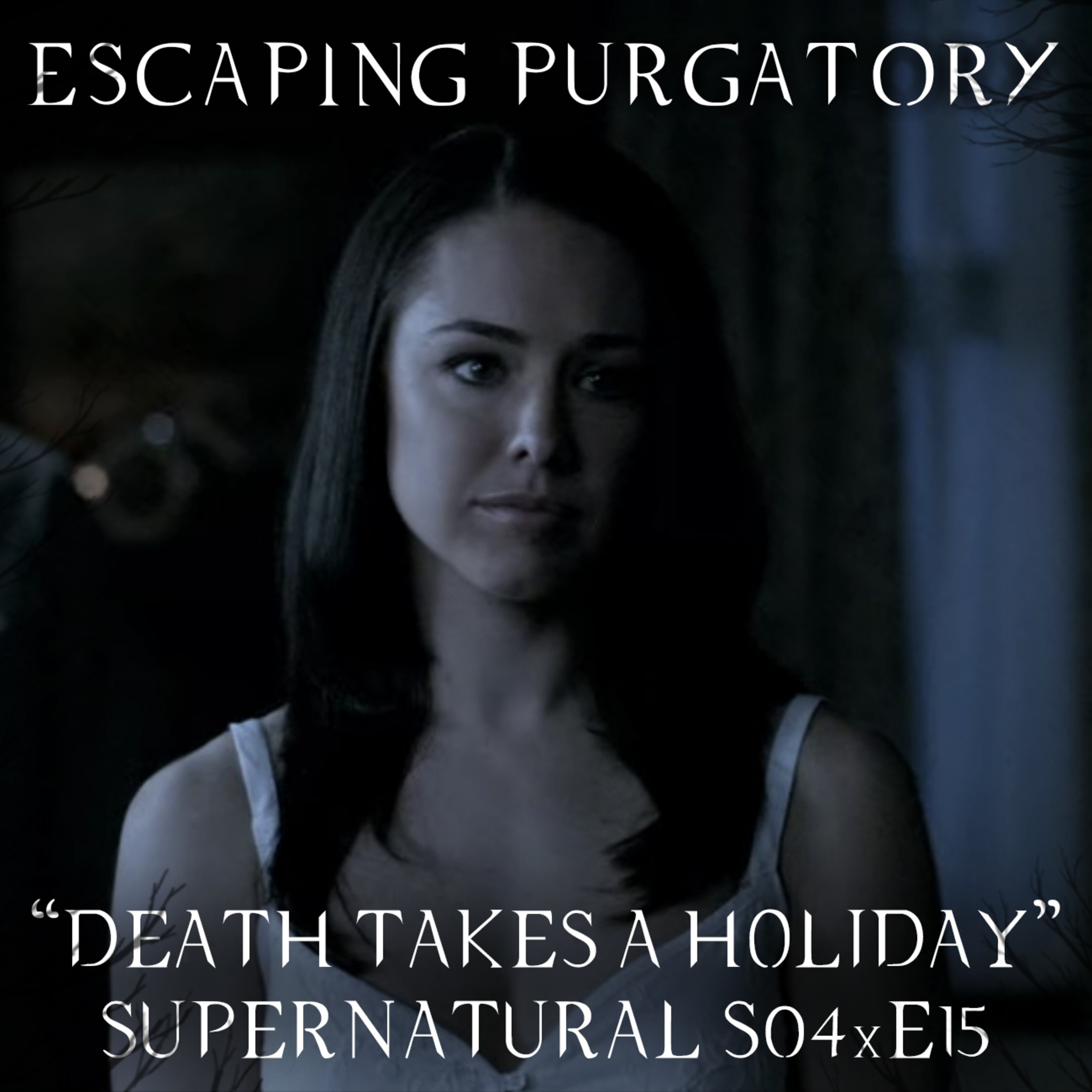 Episode 04:15 - Death Takes a Holiday episode artwork
