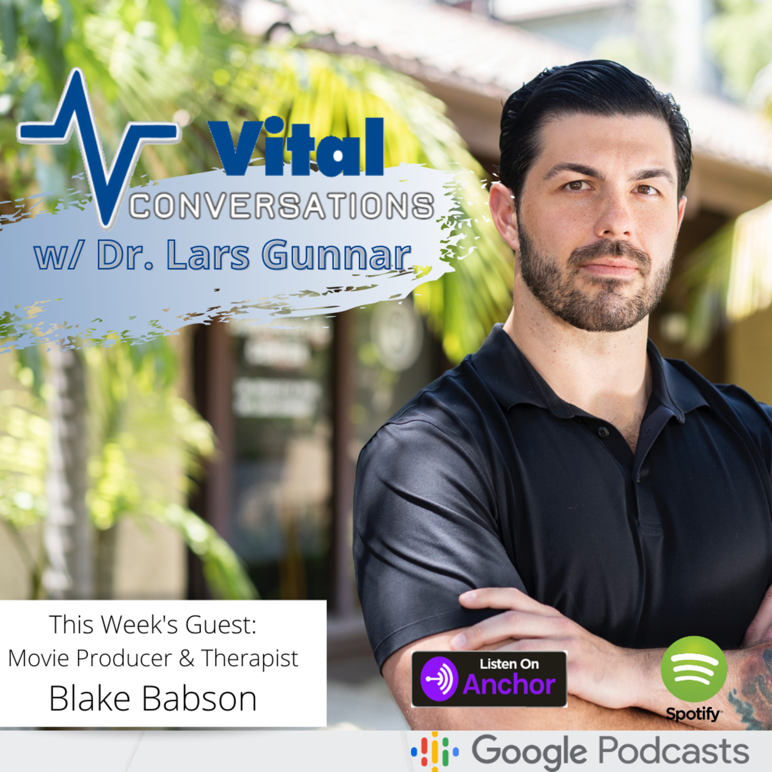 Blake Babson, Movie Producer & Therapist