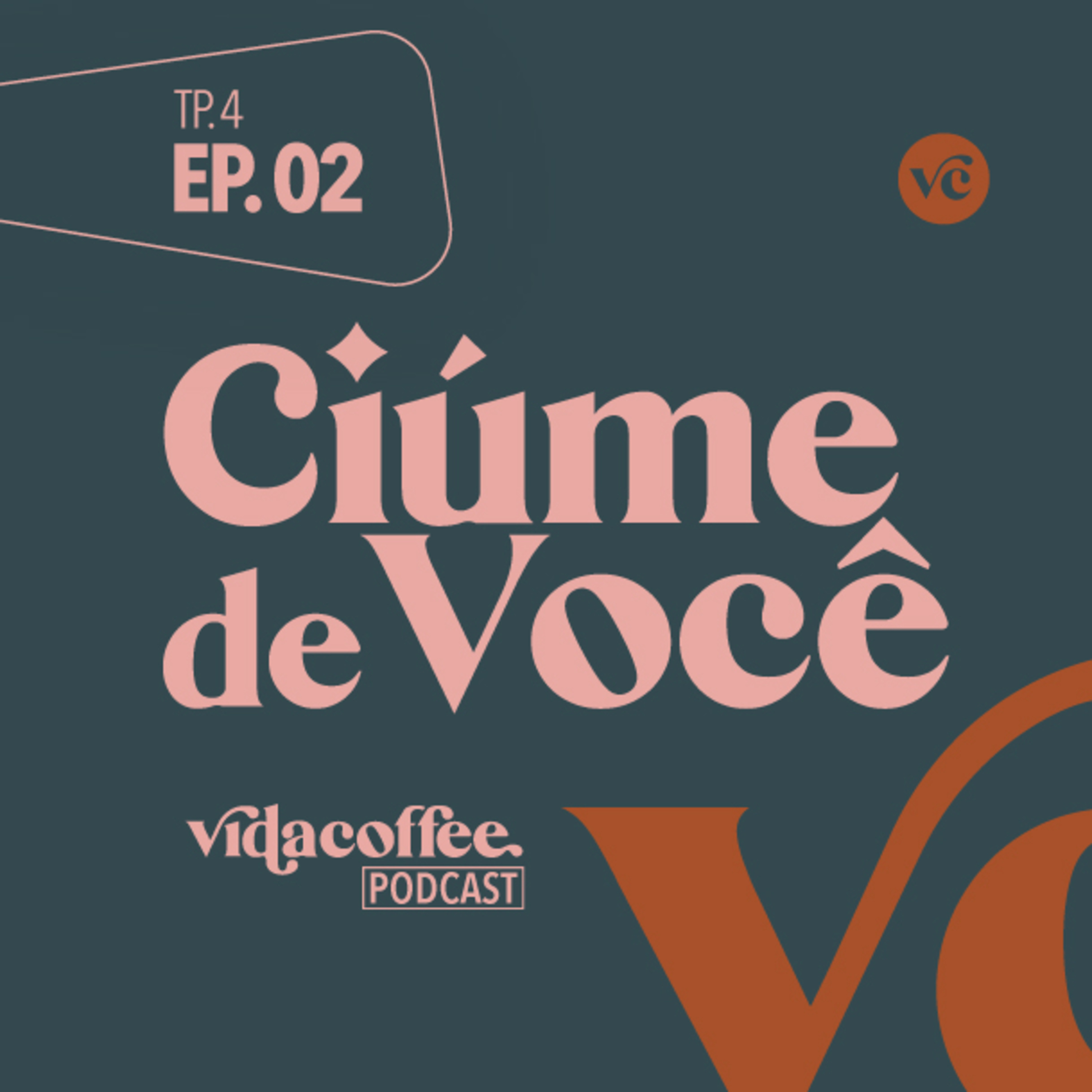 Ciúme de Você episode artwork
