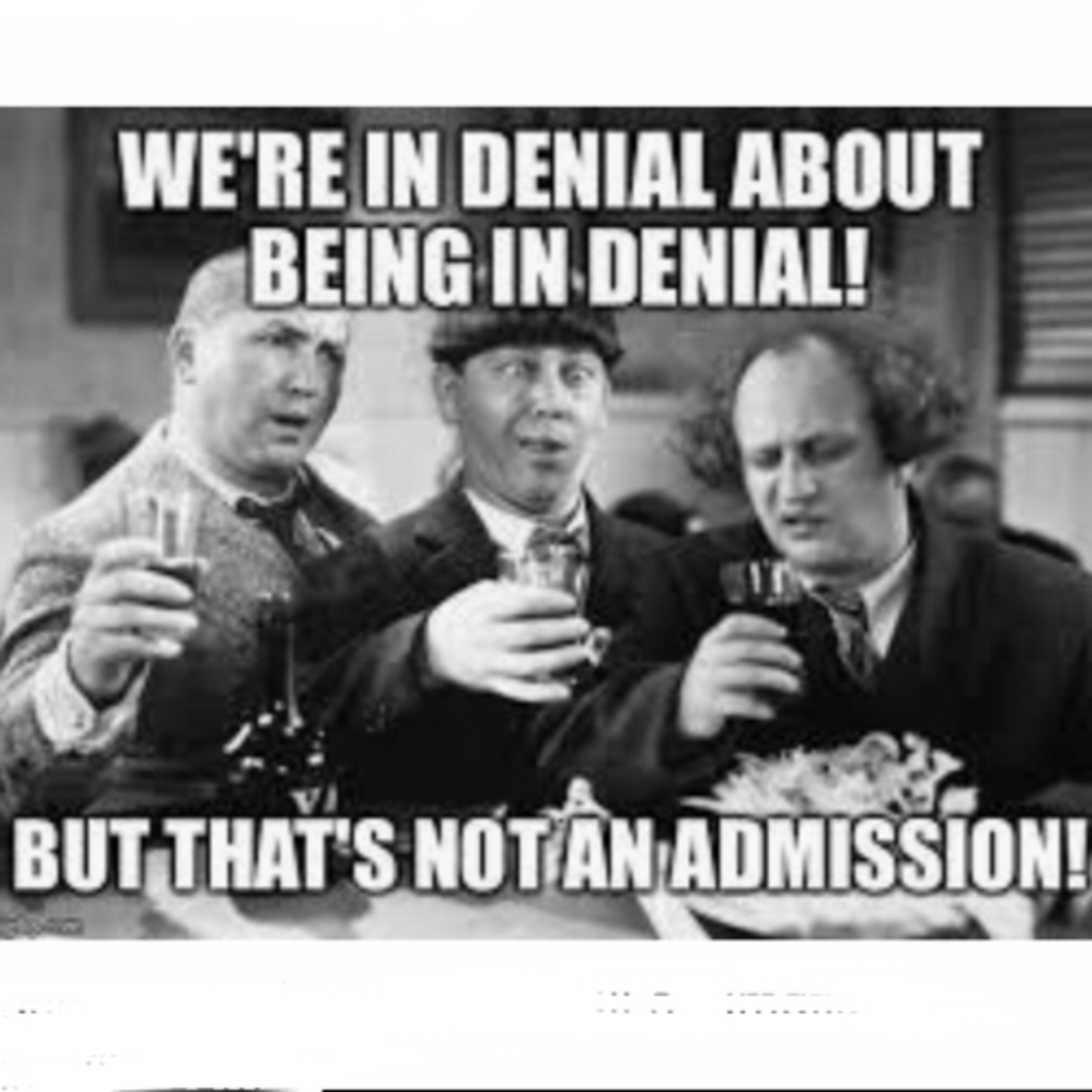 S2: Episode 3 - Denial