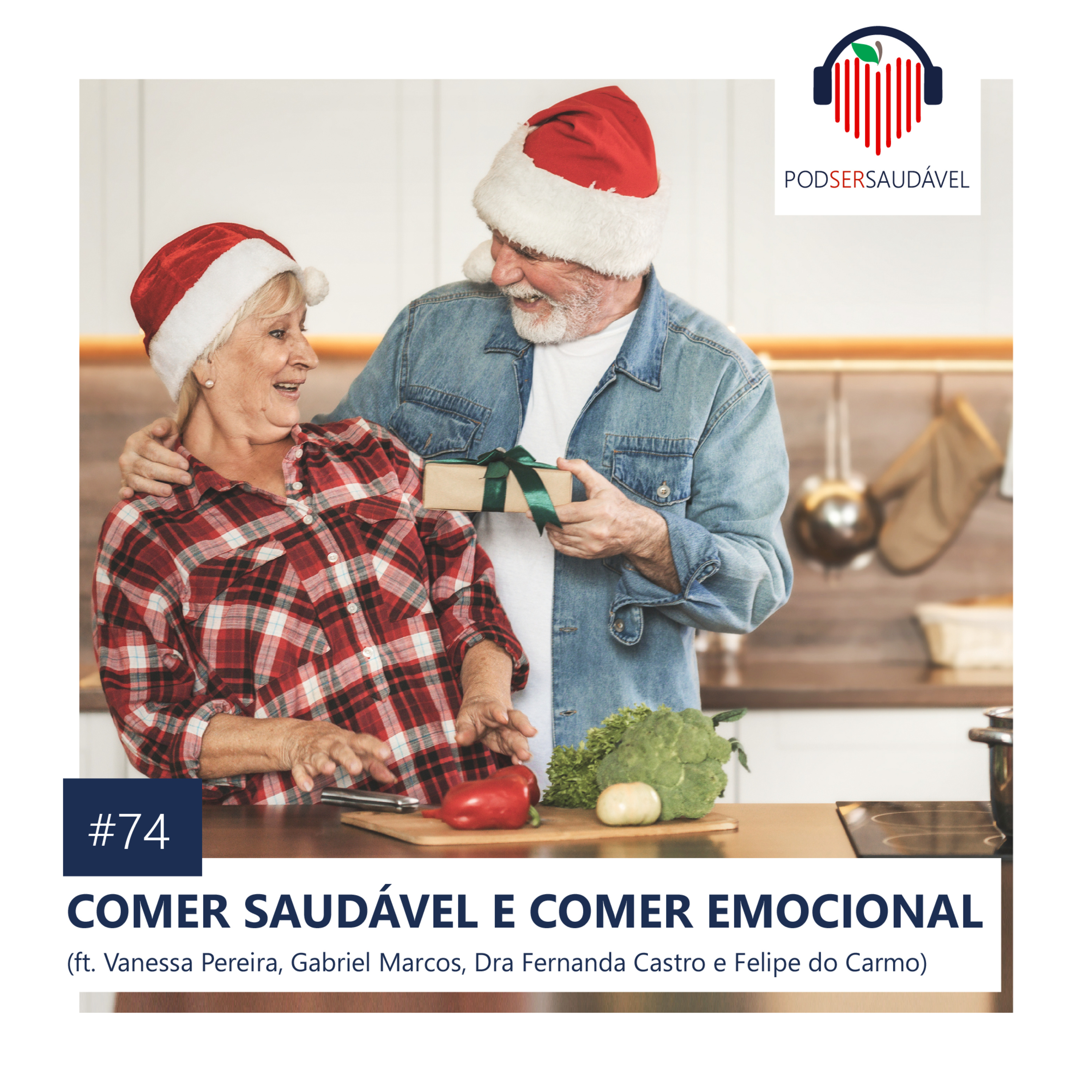 PODSER SAUDÁVEL | 74. Comer Saudável e Comer Emocional