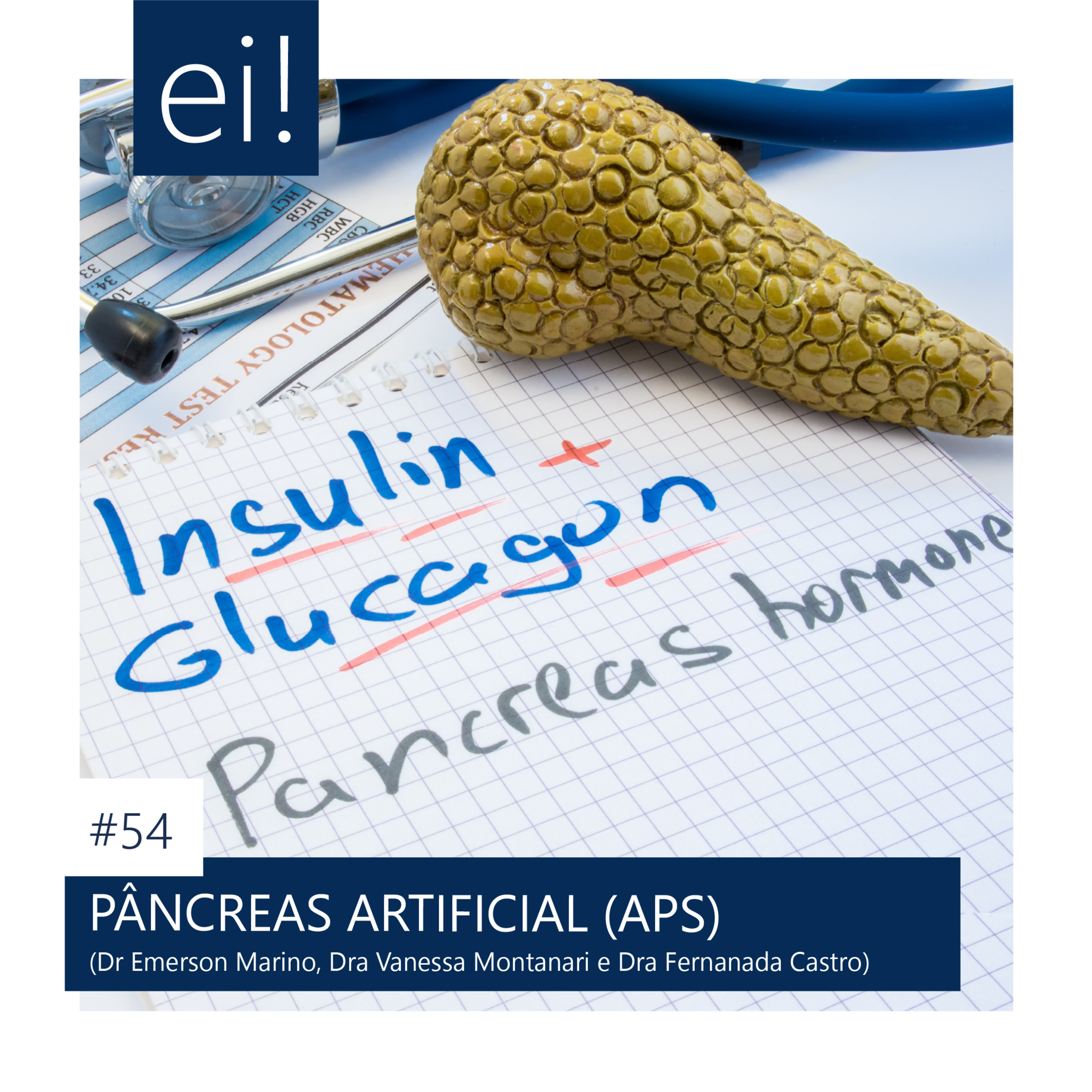 ENDOCRINOLOGIA INTELIGENTE | 54. Pâncreas Artificial