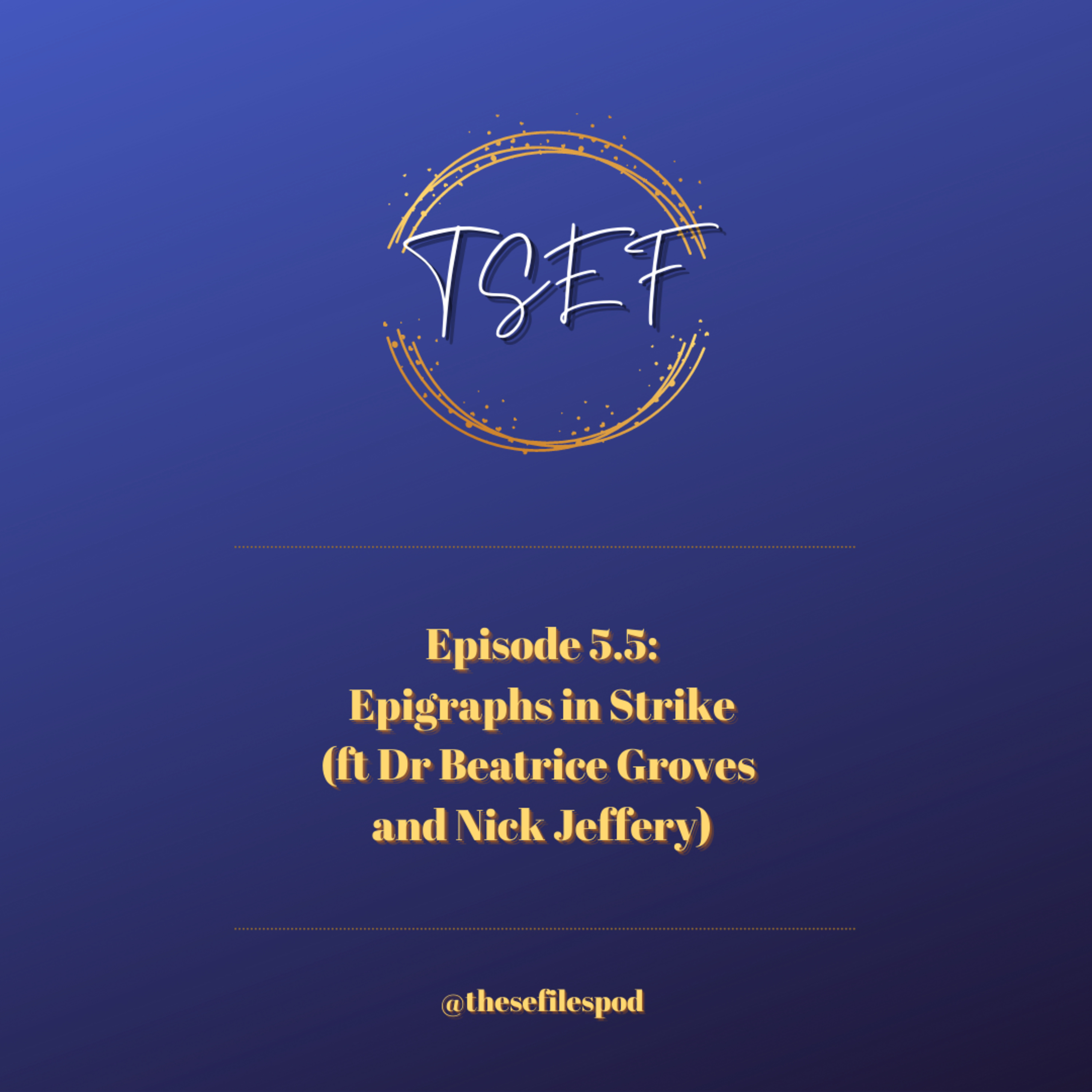 The Strike & Ellacott Files