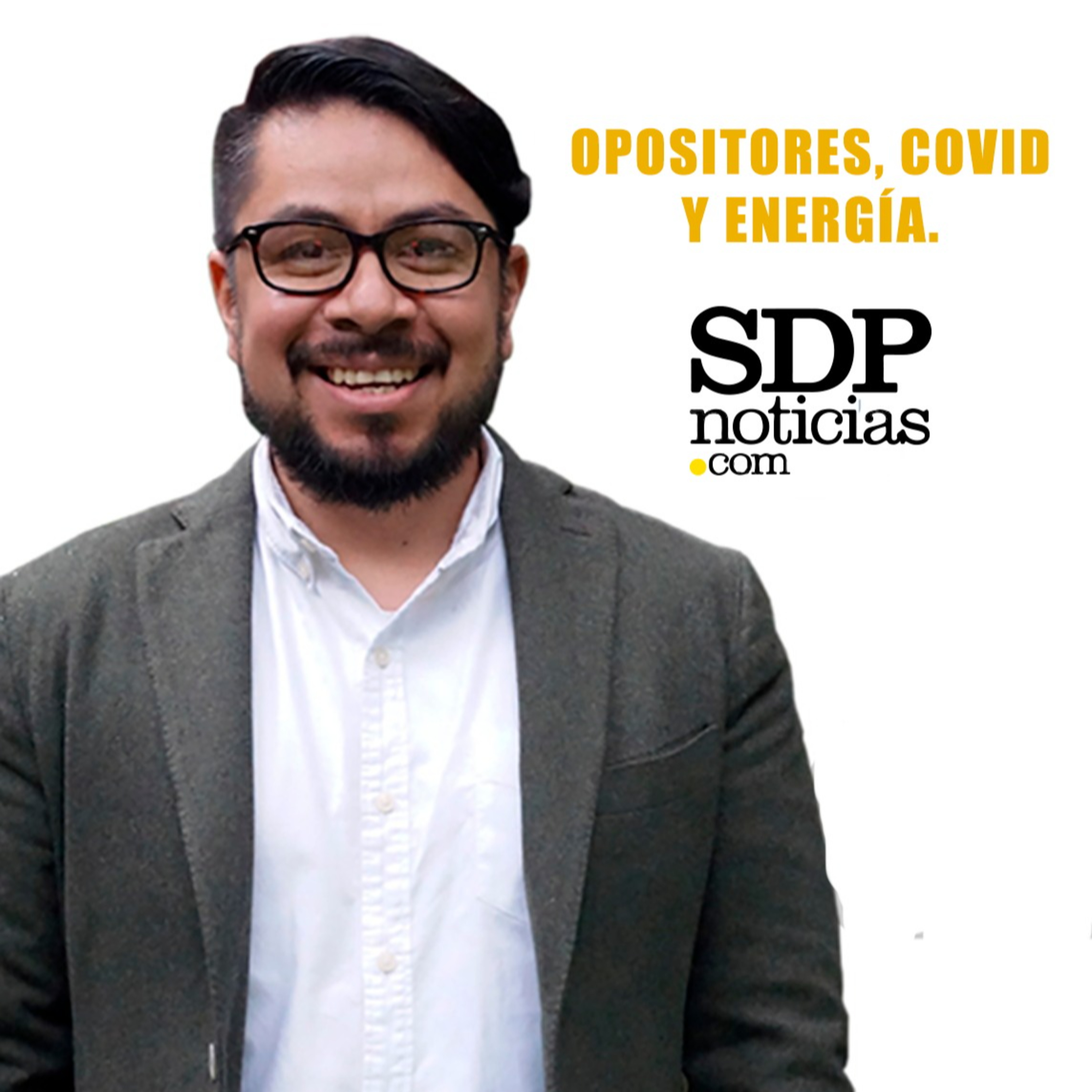 Opositores, COVID y energía. episode artwork