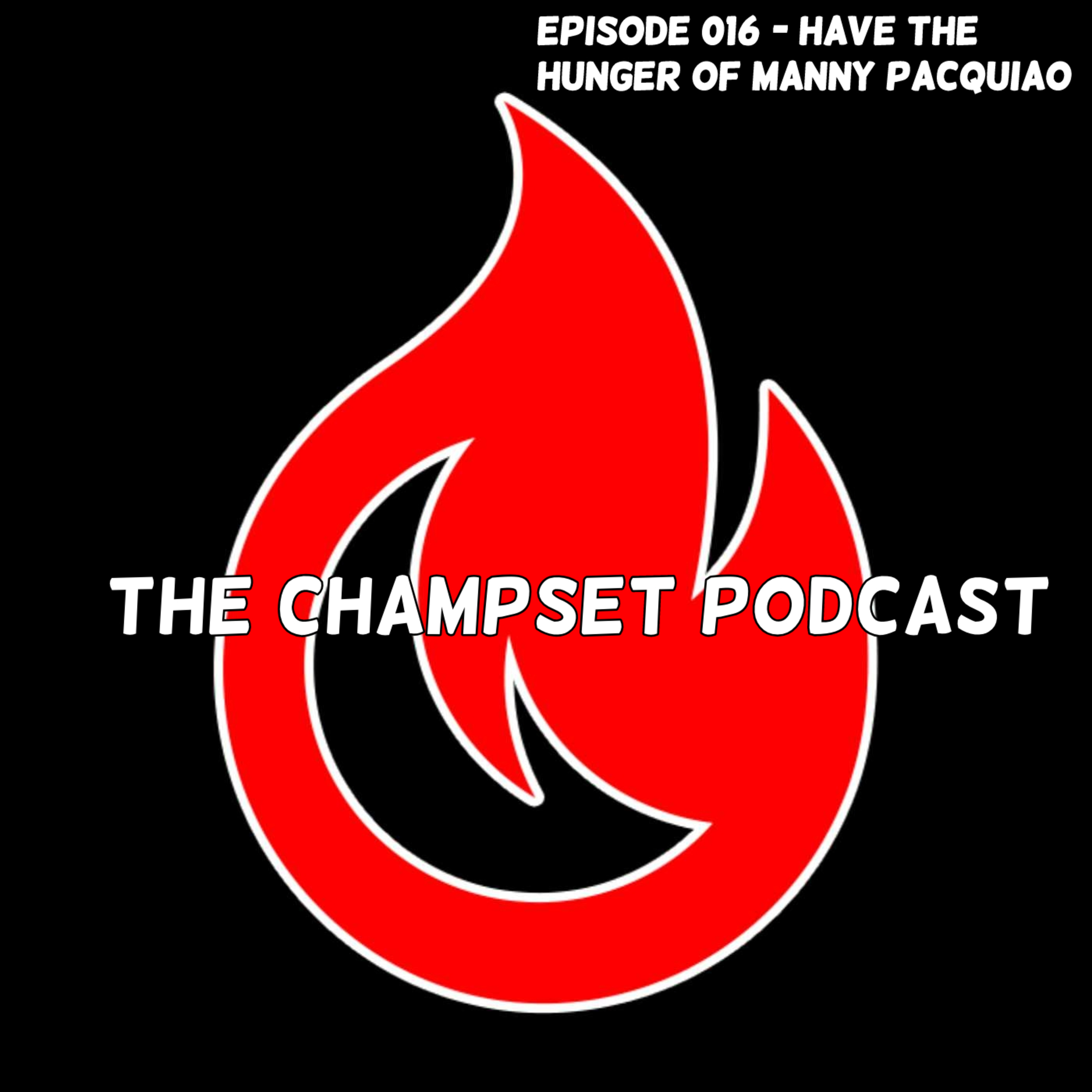 #016 - Have The Hunger of Manny Pacquiao & Focus on Success episode artwork