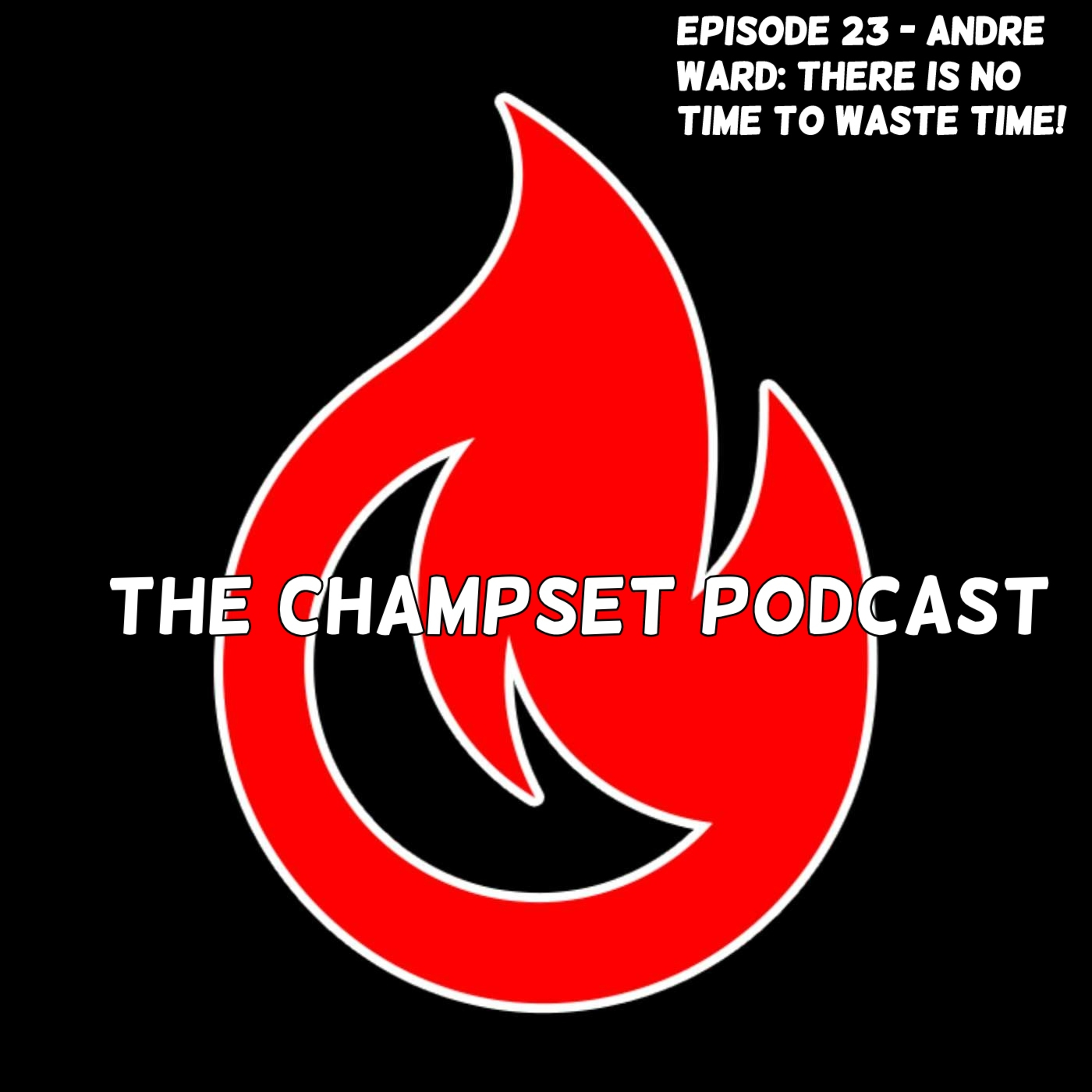 #023 - Andre Ward: There Is No Time To Waste episode artwork