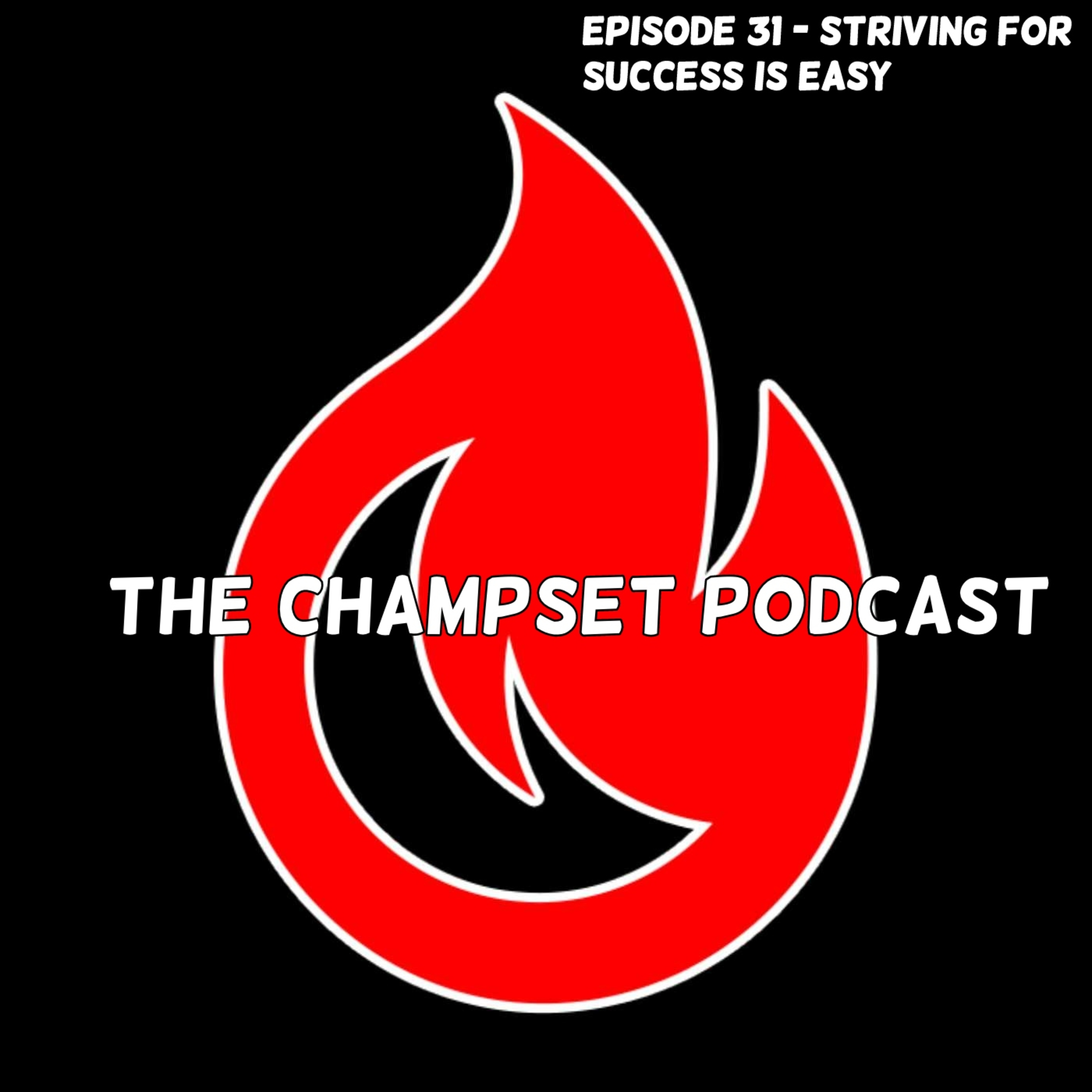 #031 - Striving For Success Is EASY! episode artwork