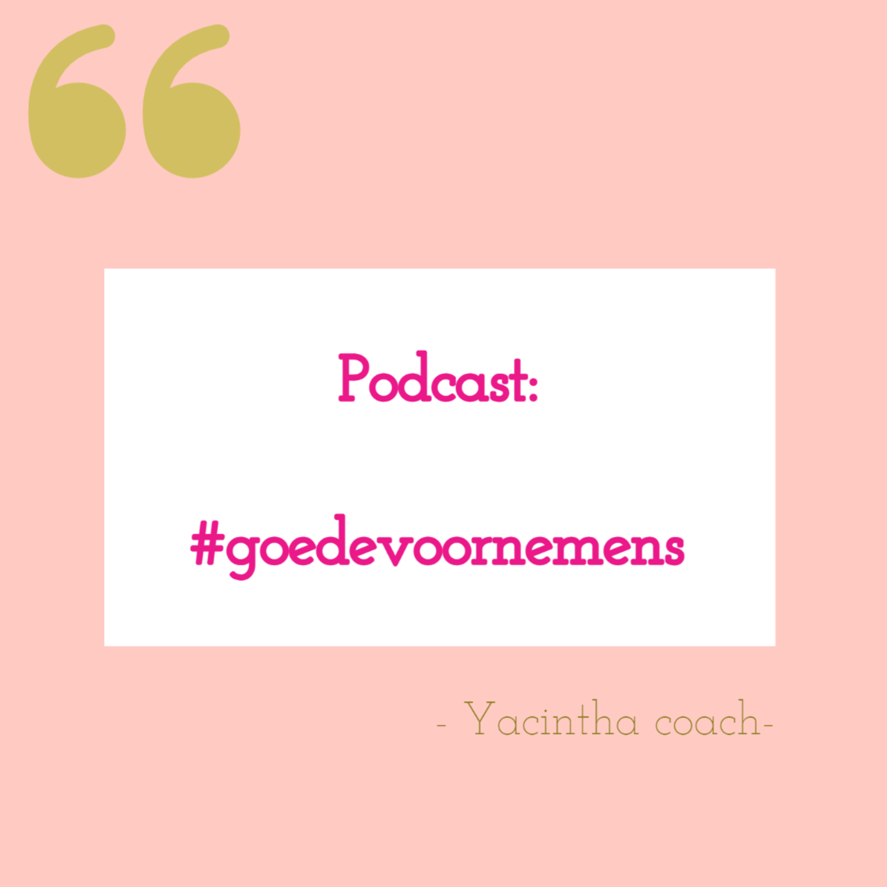 Podcast Yacintha Food & Life coach