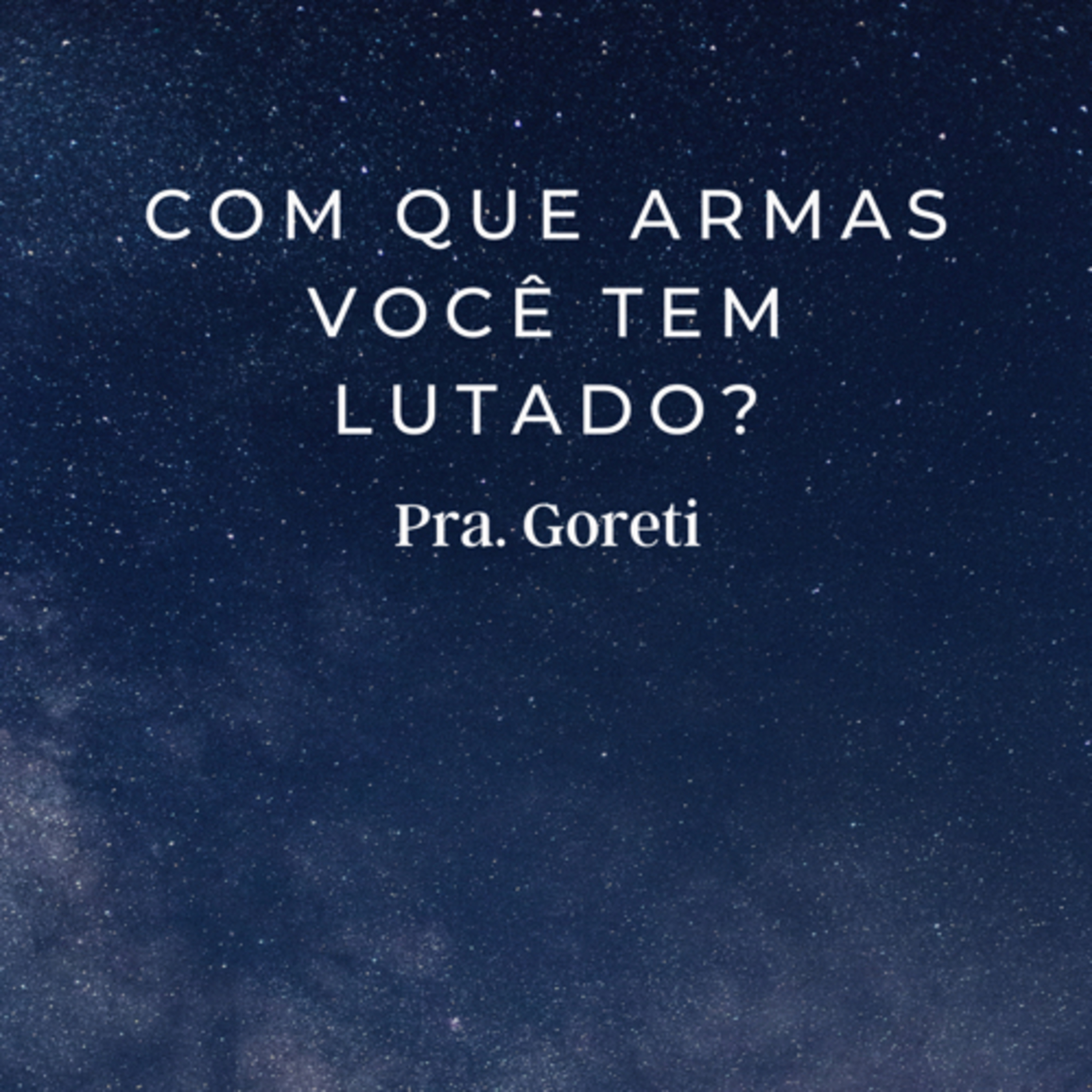 COM QUE ARMAS VOCÊ TEM LUTADO? episode artwork
