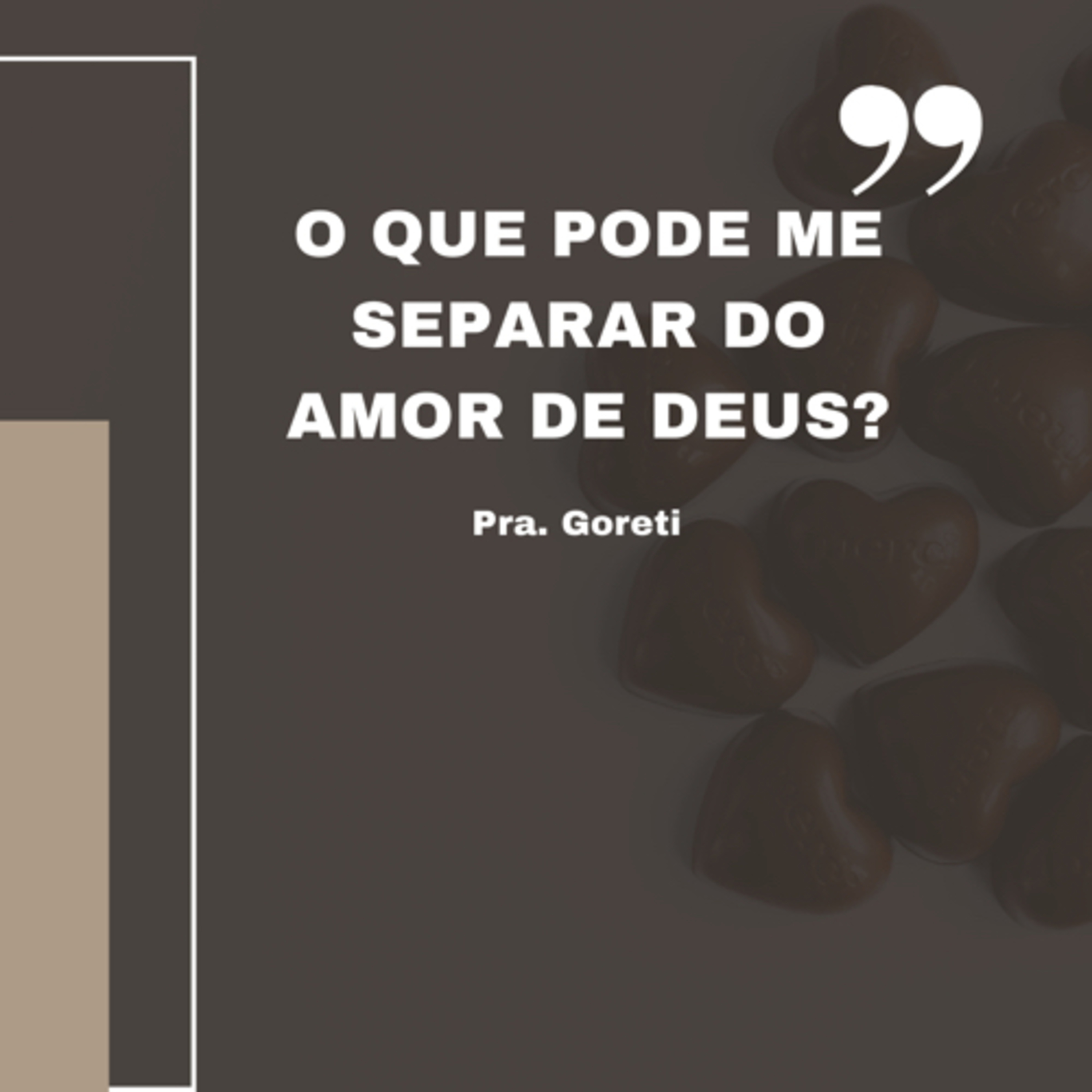O QUE PODE ME SEPARAR DO AMOR DE DEUS? episode artwork