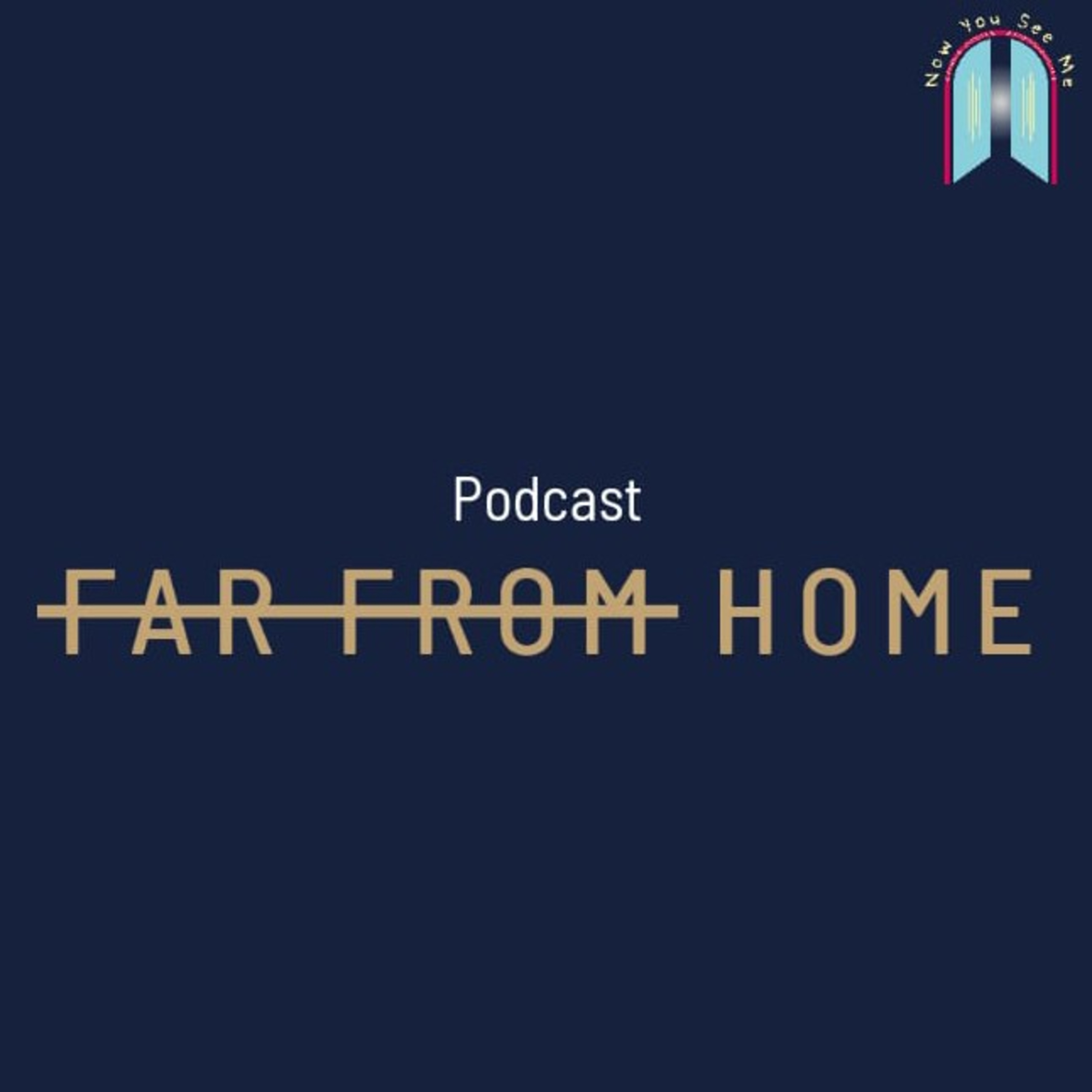 FAR FROM HOME 