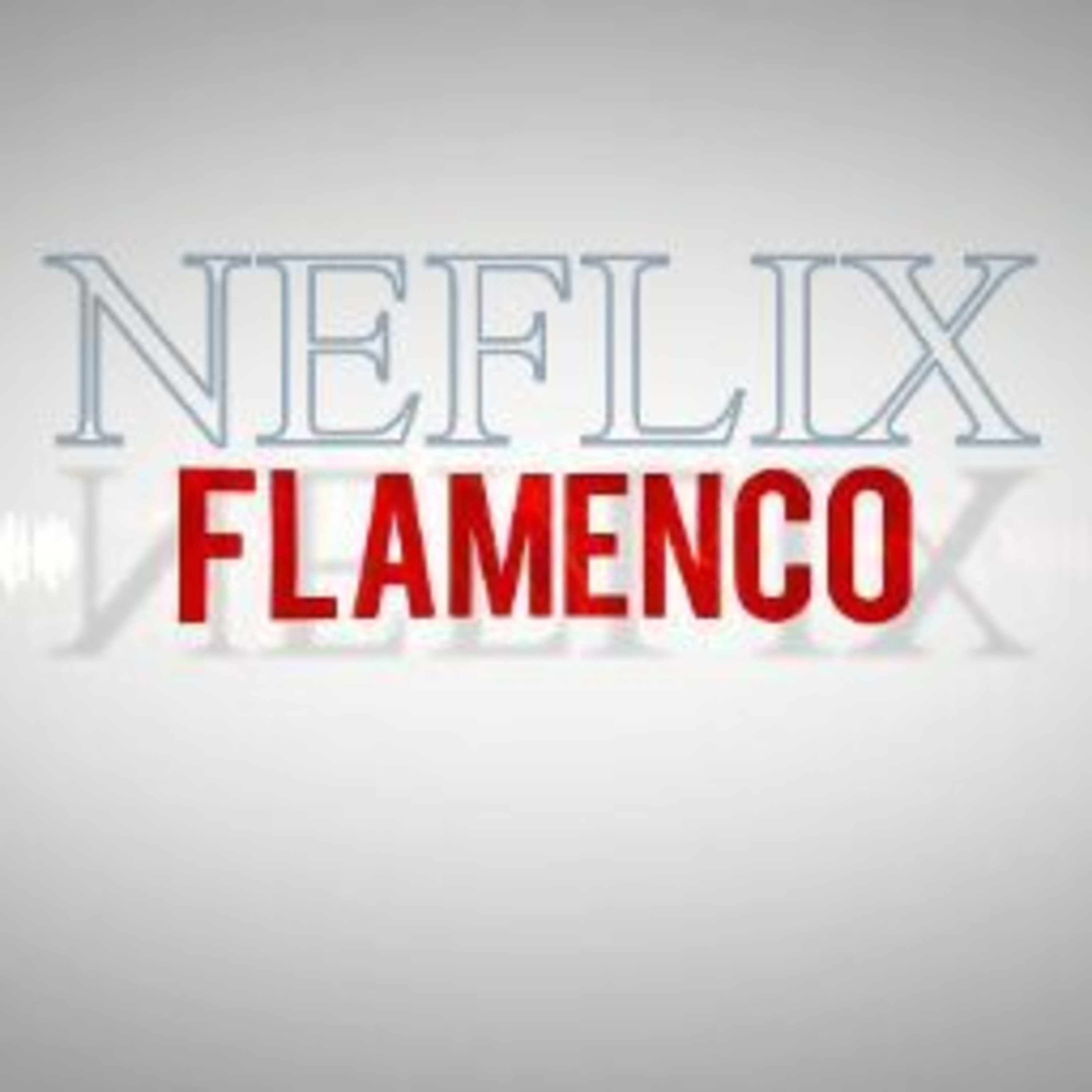 Neflix flamenco