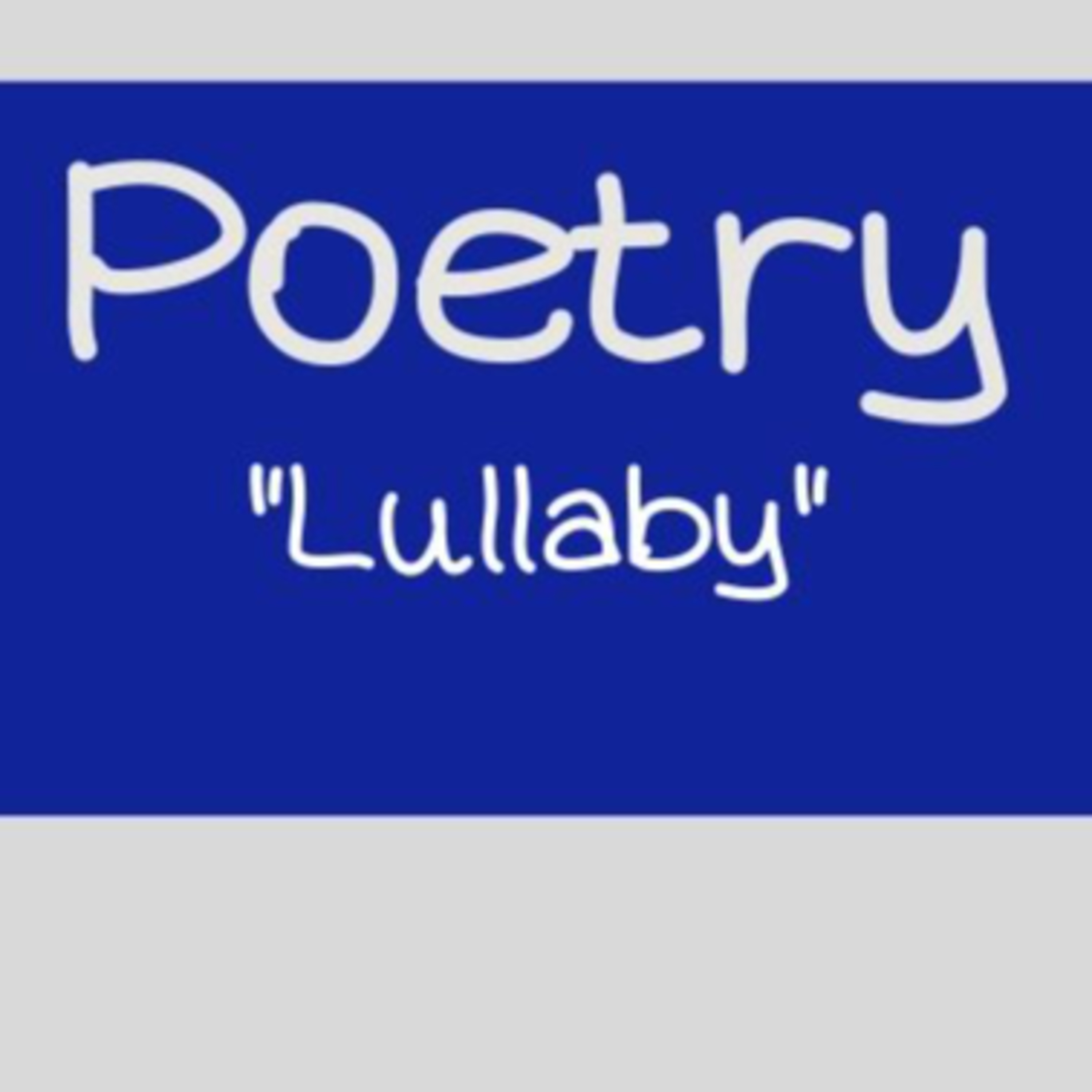 Poetry: Lullaby