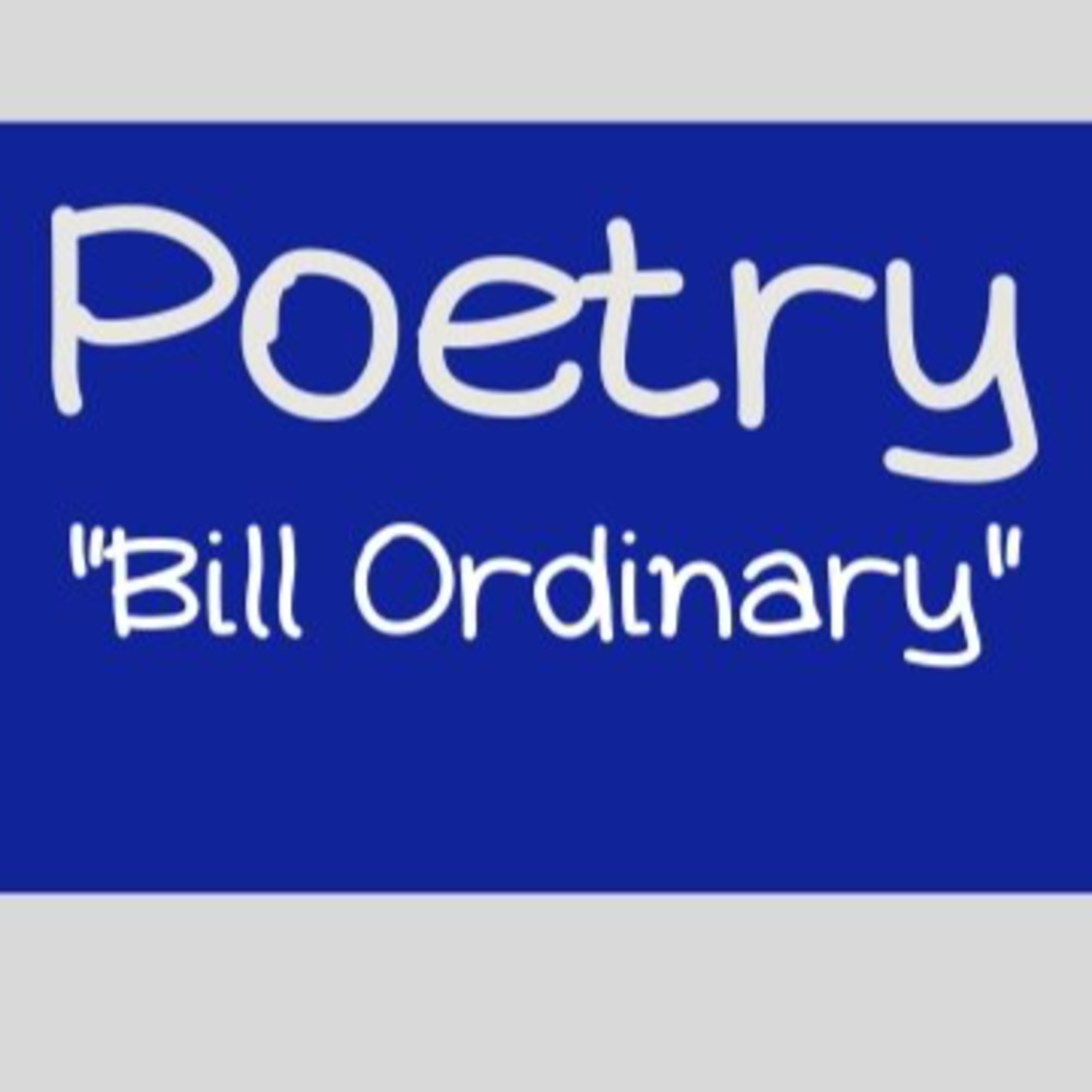 Poetry: Bill Ordinary