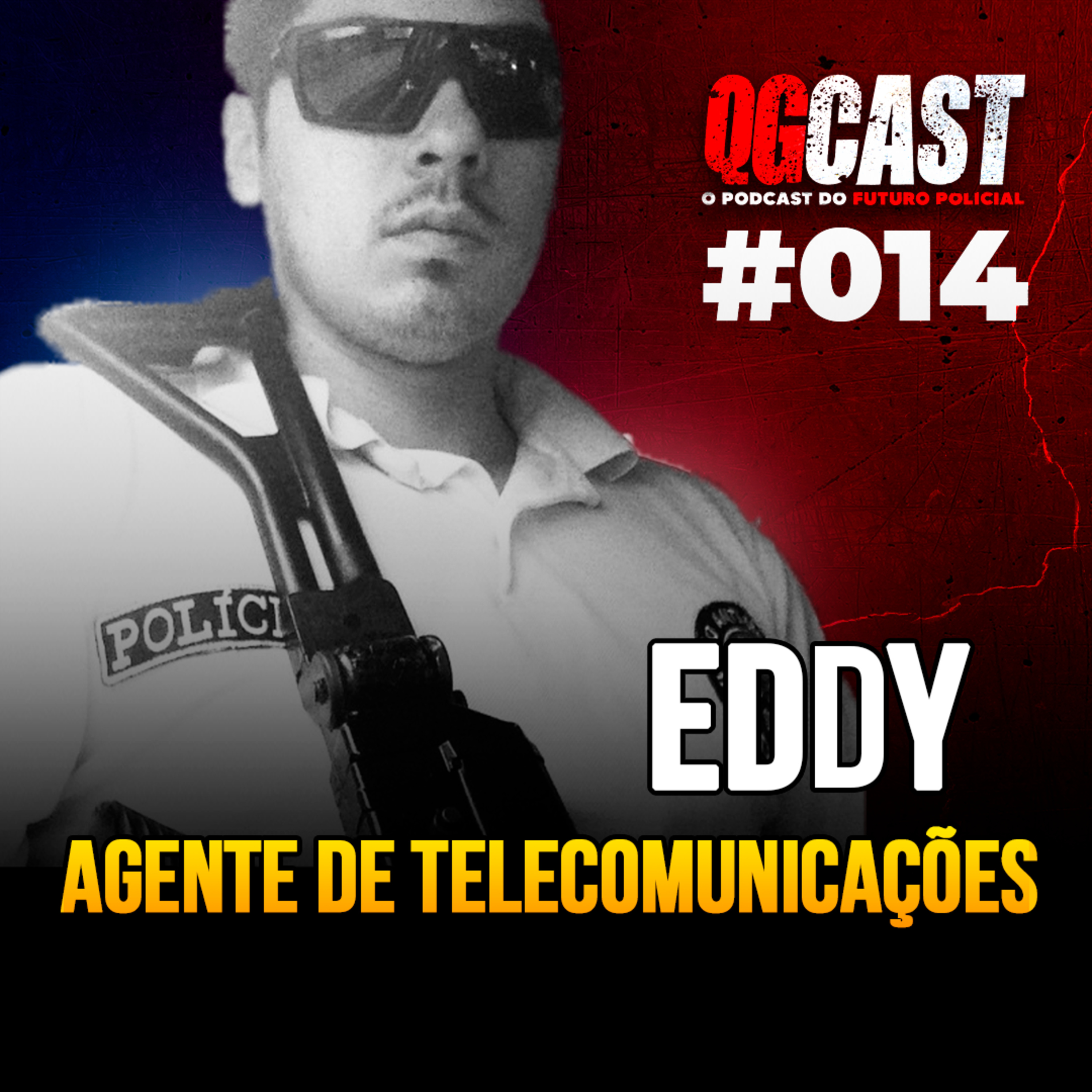 QG Cast com Eddy Agente de Telecomunicações #014 episode artwork