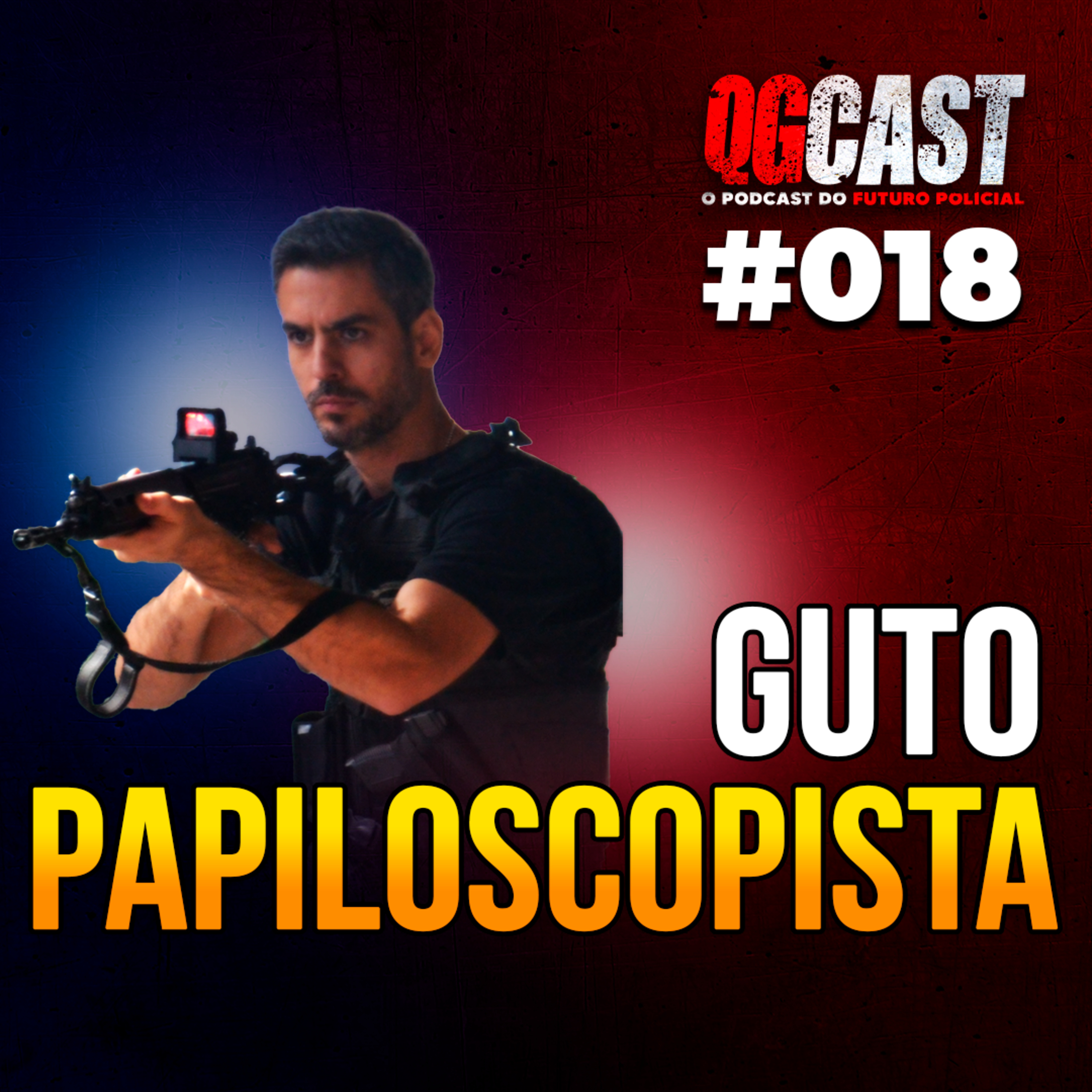QG Cast com papiloscopista Guto #018 episode artwork
