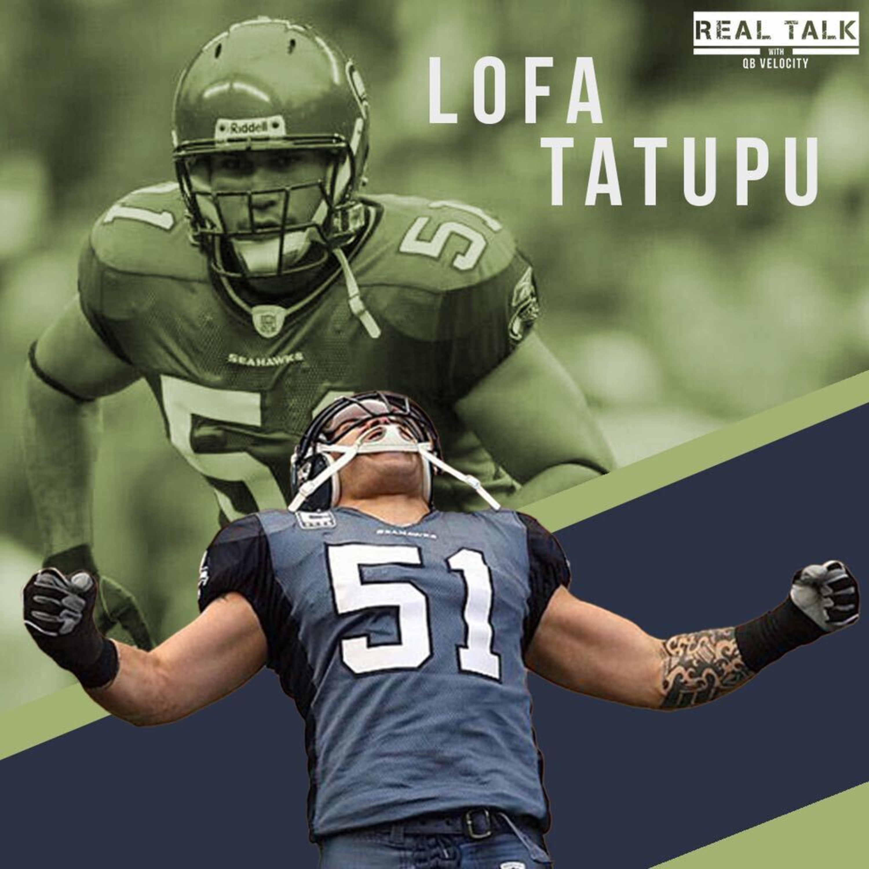 Real Talk season 2 episode #9: Lofa Tatupu former NFL Linebacker for the Seattle Seahawks episode artwork