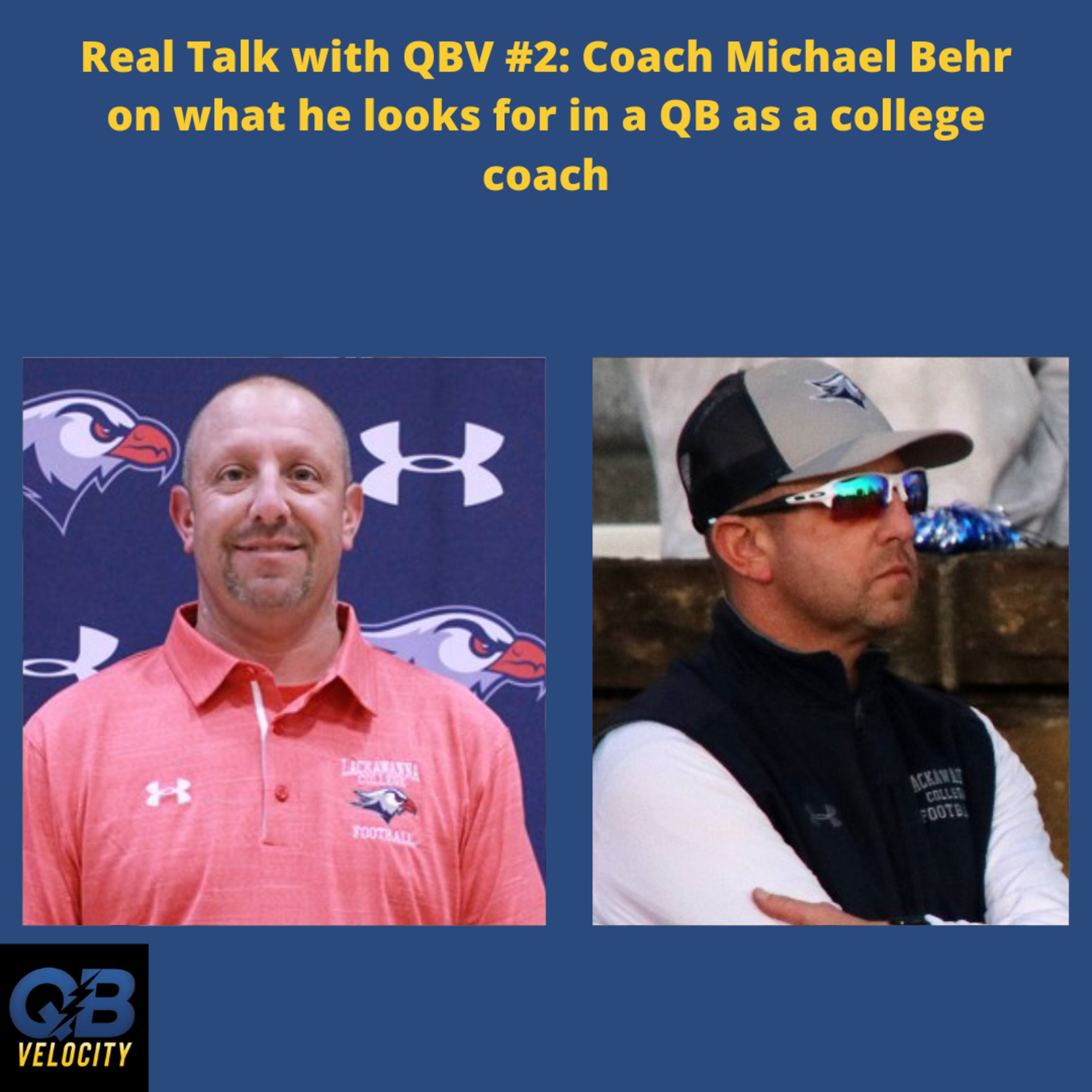 Real Talk with QBV #2: Coach Michael Behr on what he looks for in a QB as a college coach episode artwork