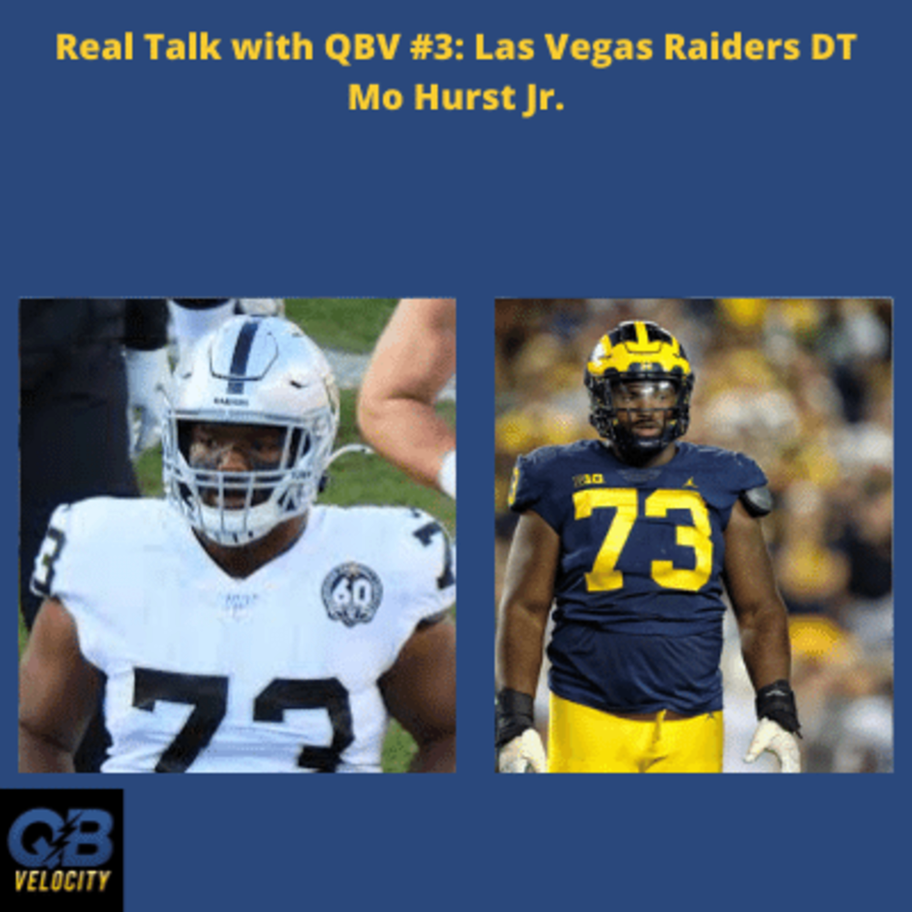 Real Talk With QBV #3: Las Vegas Raiders Defensive Tackle Mo Hurst Jr. episode artwork