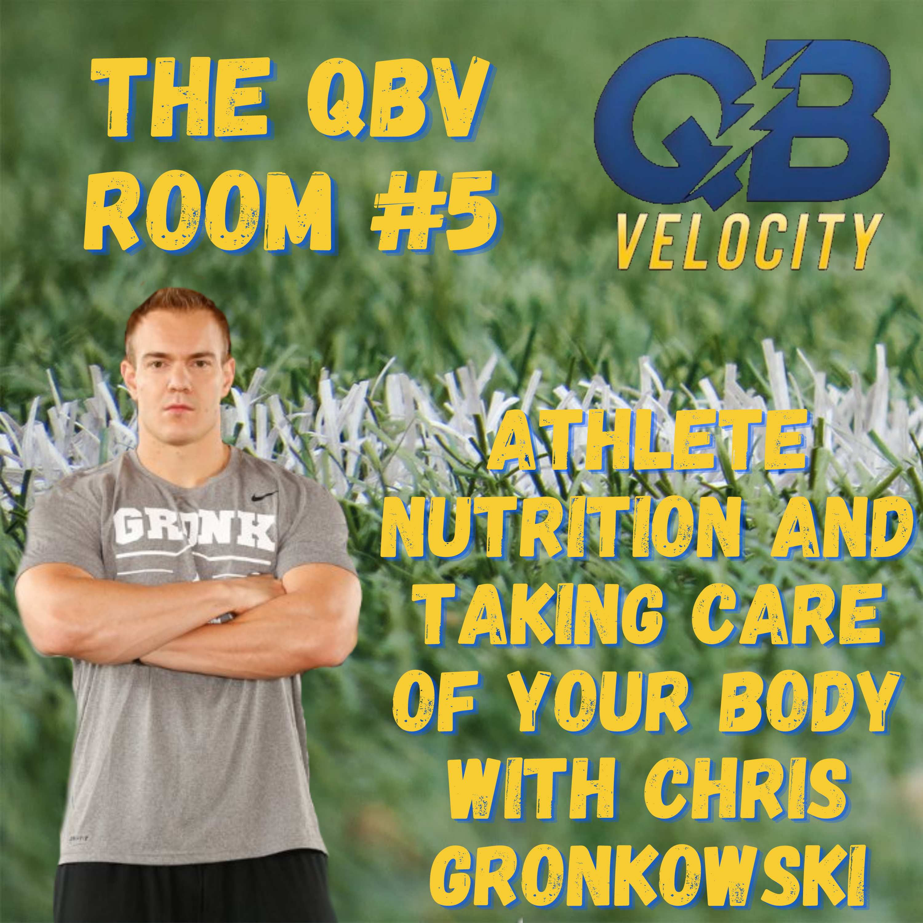 Chris Gronkowski Talks Athlete Nutrition and Taking Care of Your Body - The QBV Room #5 episode artwork