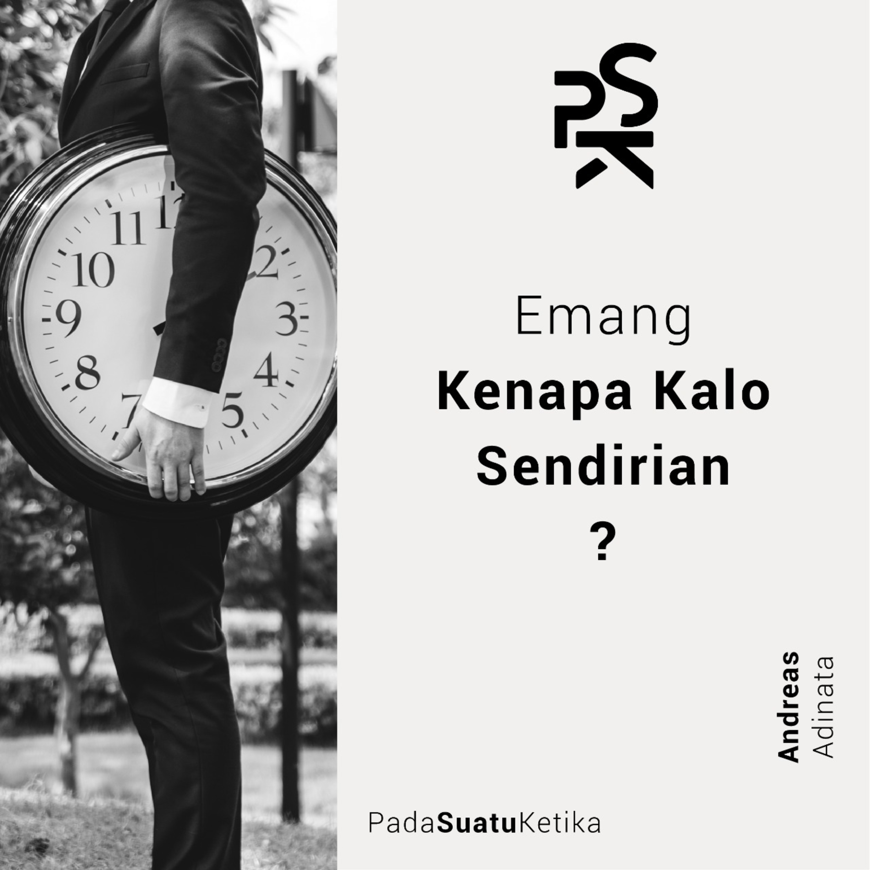 PSK (Pada Suatu Ketika)