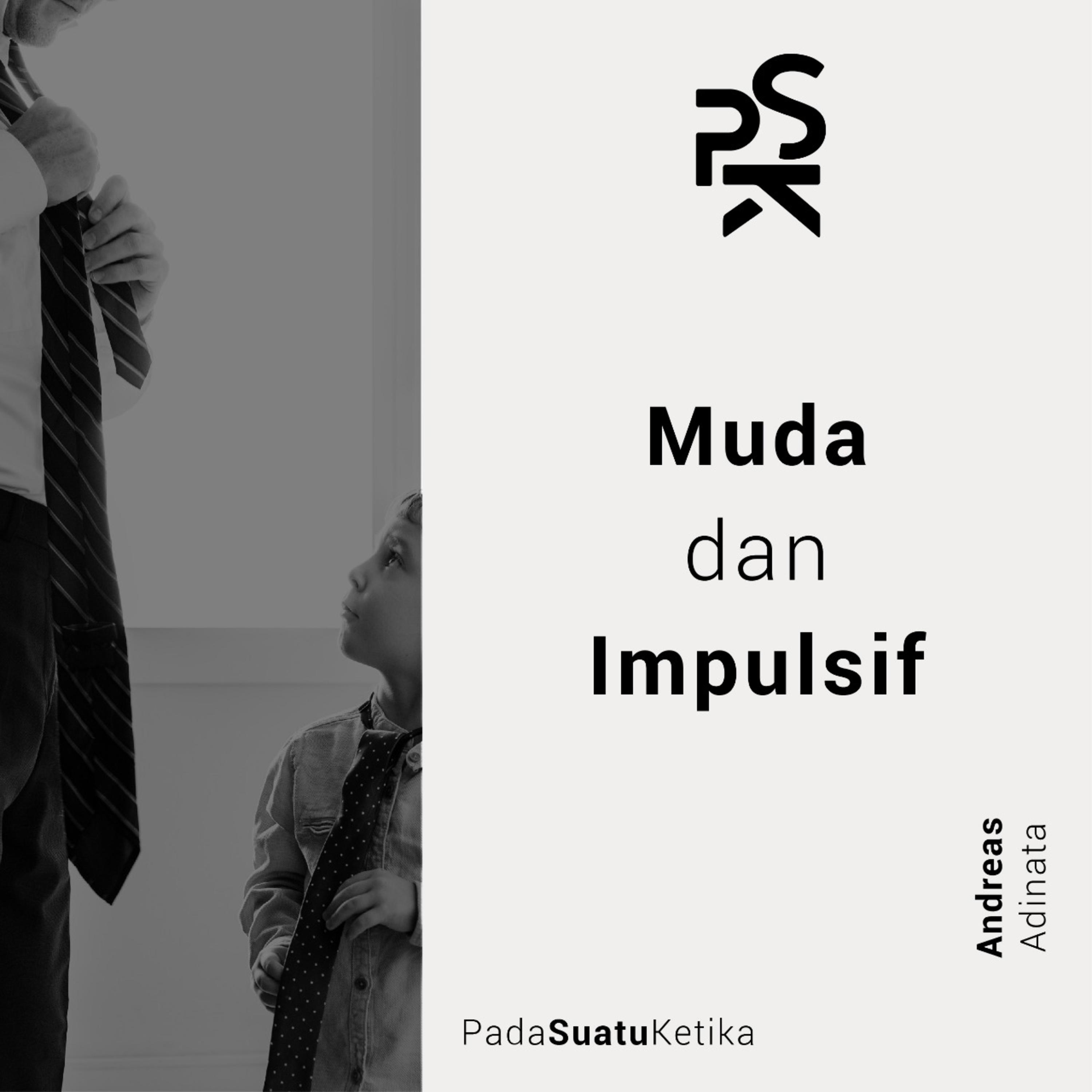 PSK (Pada Suatu Ketika)