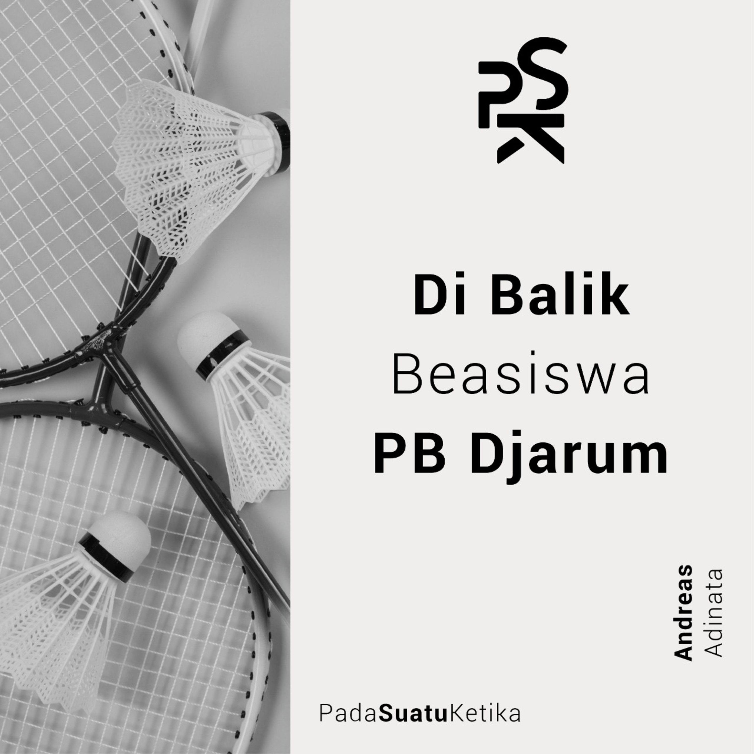 PSK (Pada Suatu Ketika)