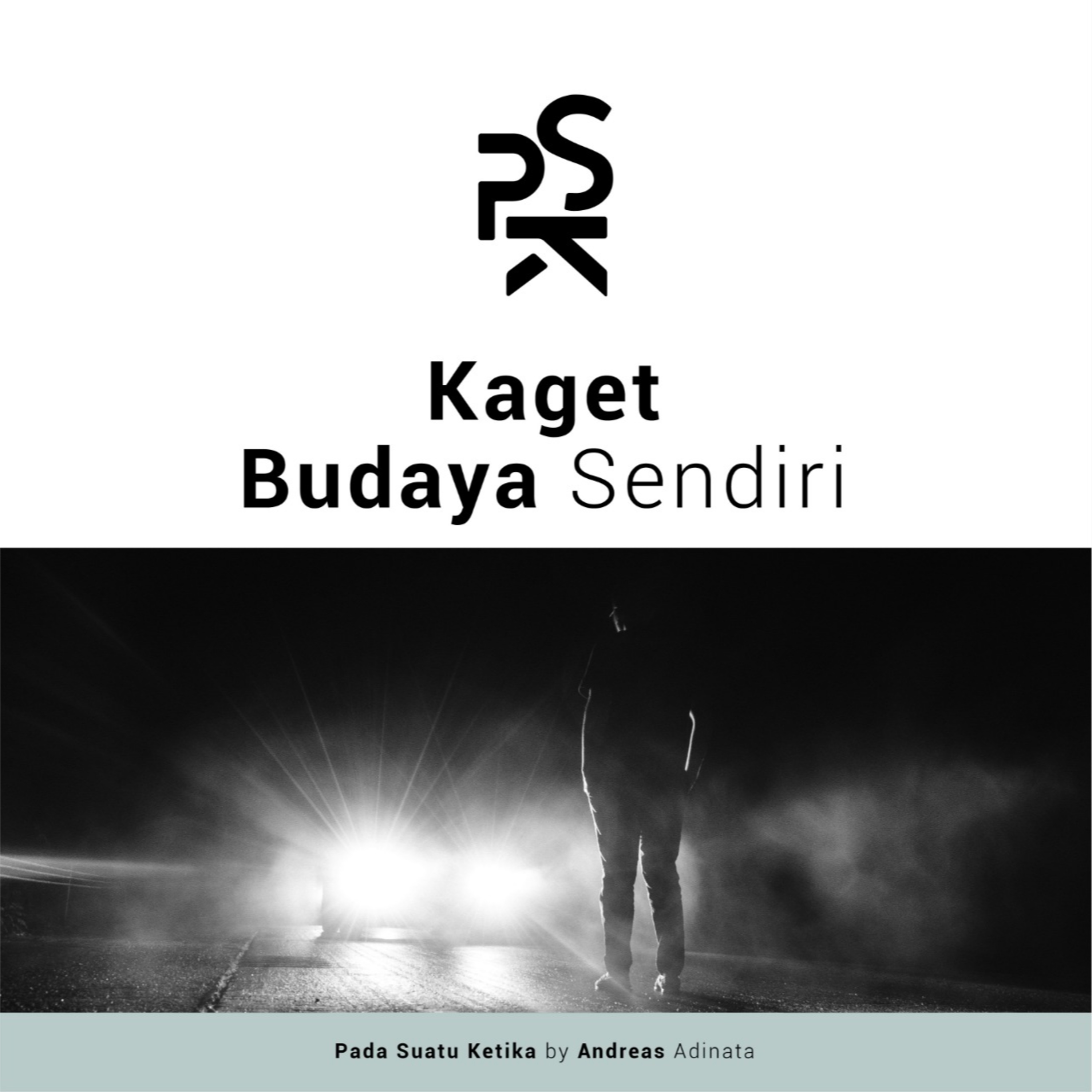 PSK (Pada Suatu Ketika)