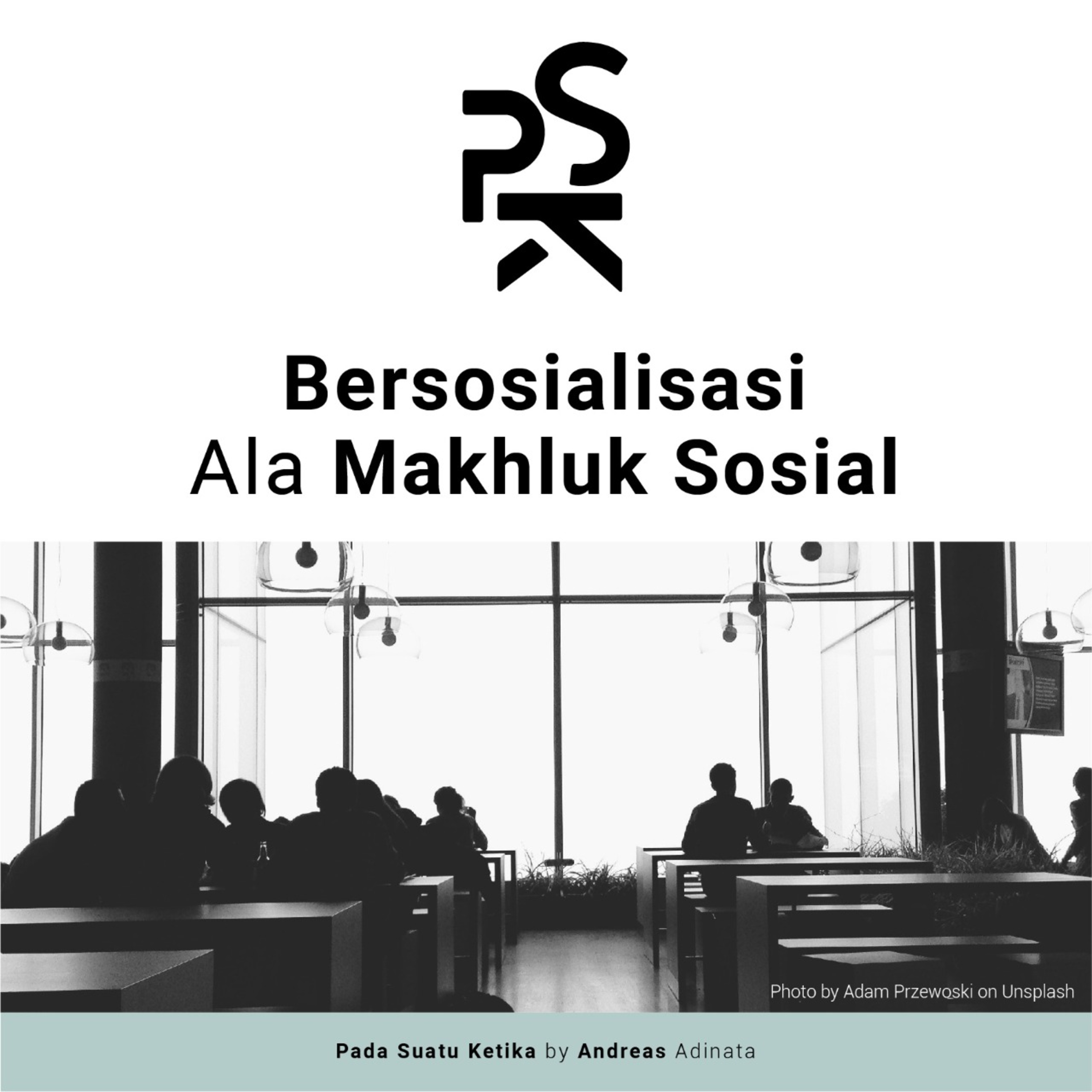 PSK (Pada Suatu Ketika)