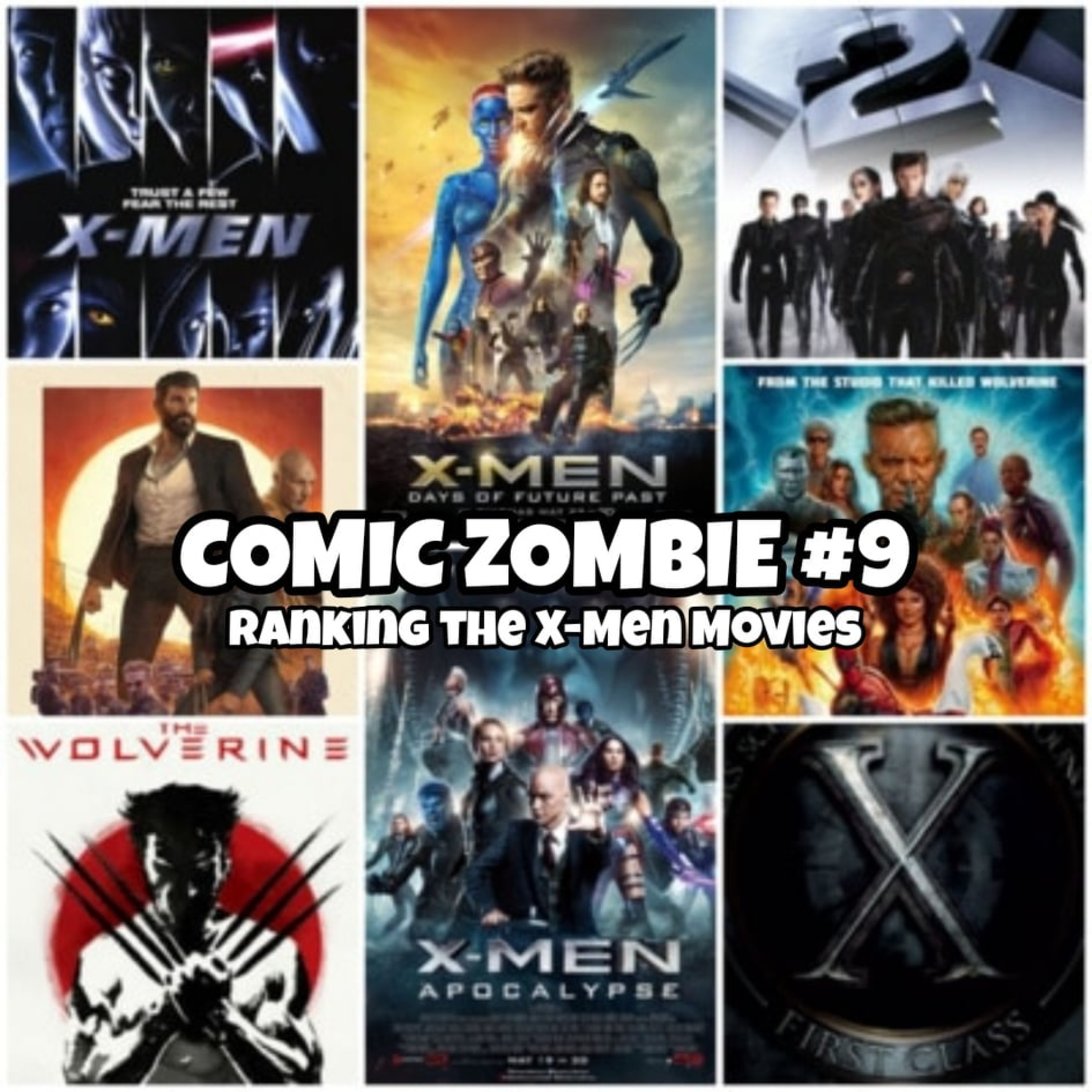 Issue 9: Ranking the X-Men Movies! (2000-2019) episode artwork