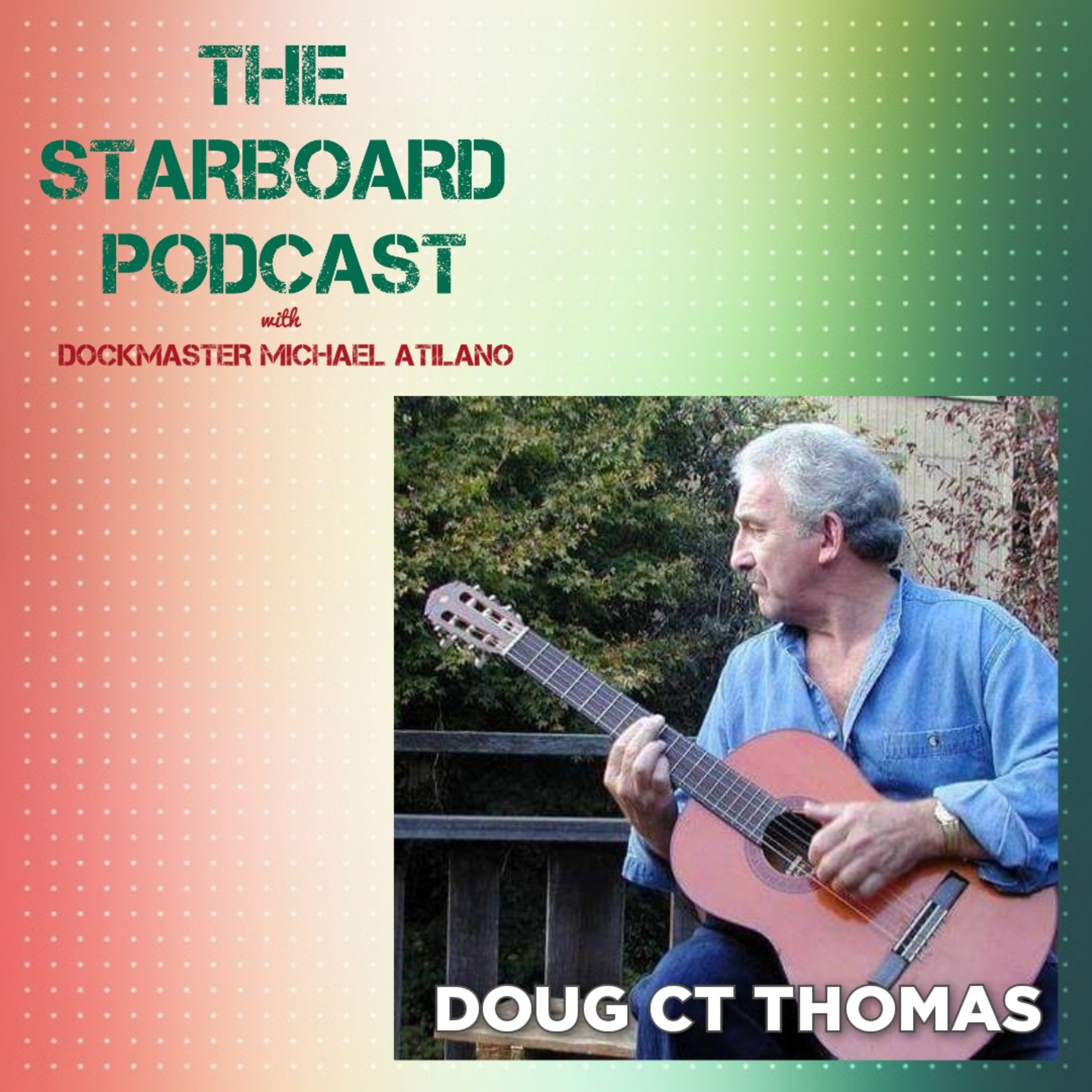 The Starboard Podcast with Dockmaster Michael Atilano