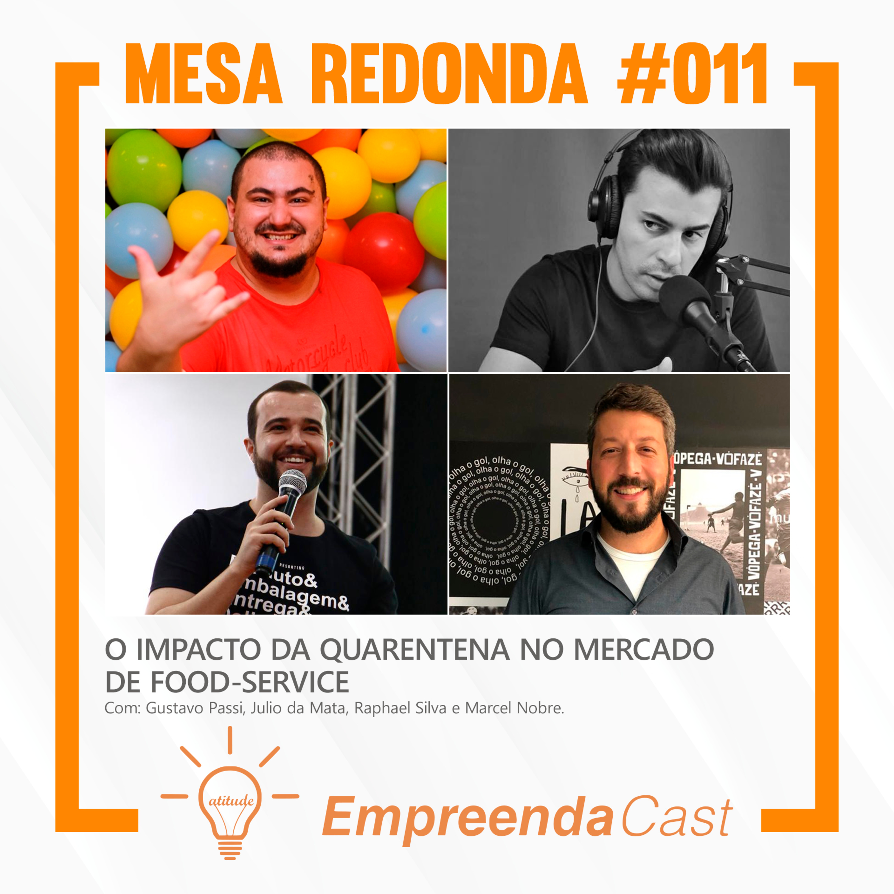 O impacto da quarentena no mercado de food-service | Mesa Redonda do Empreendacast | T01E11 episode artwork