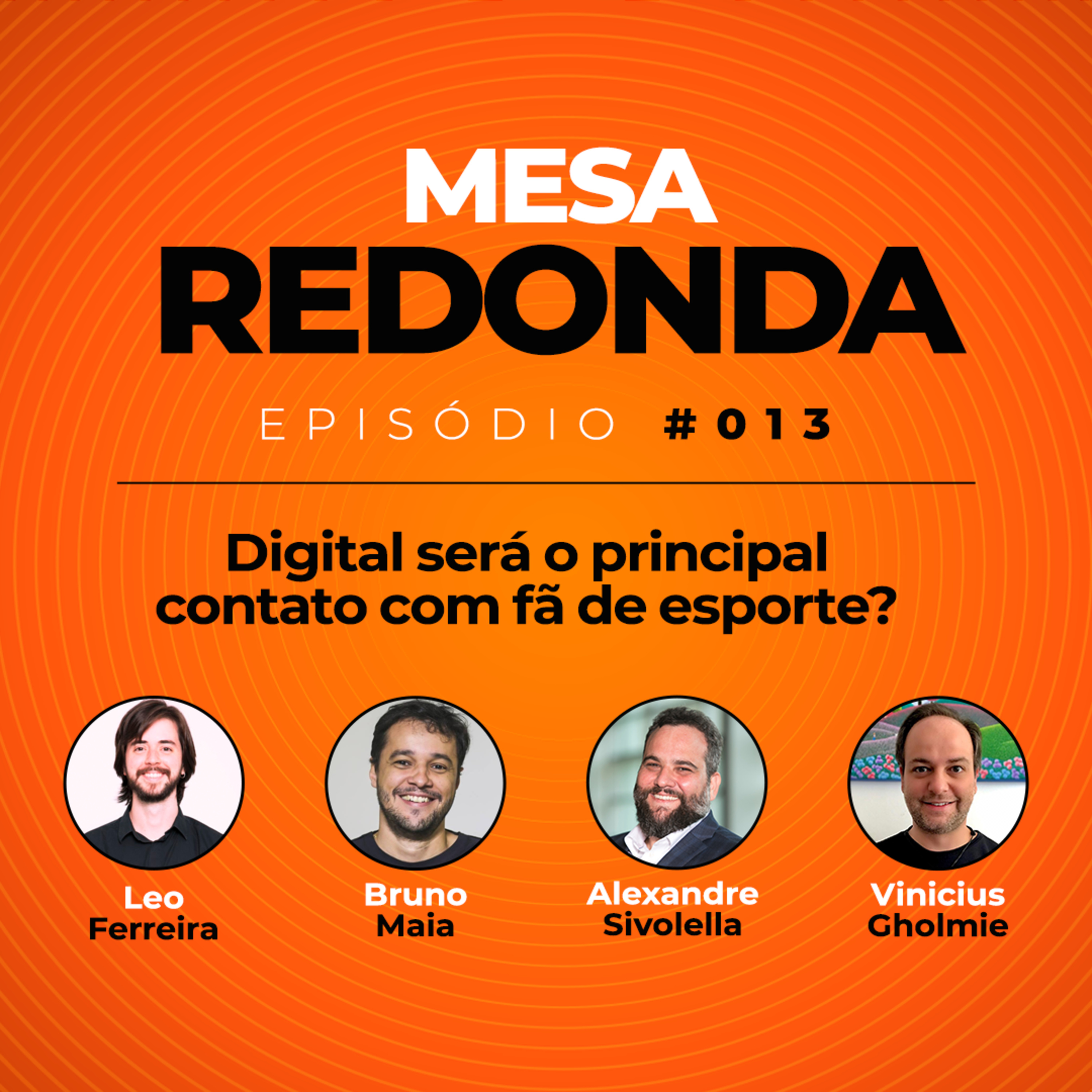 Digital Será o Principal Contato com Fã de Esporte? | Mesa Redonda do Empreendacast | T01E13 episode artwork