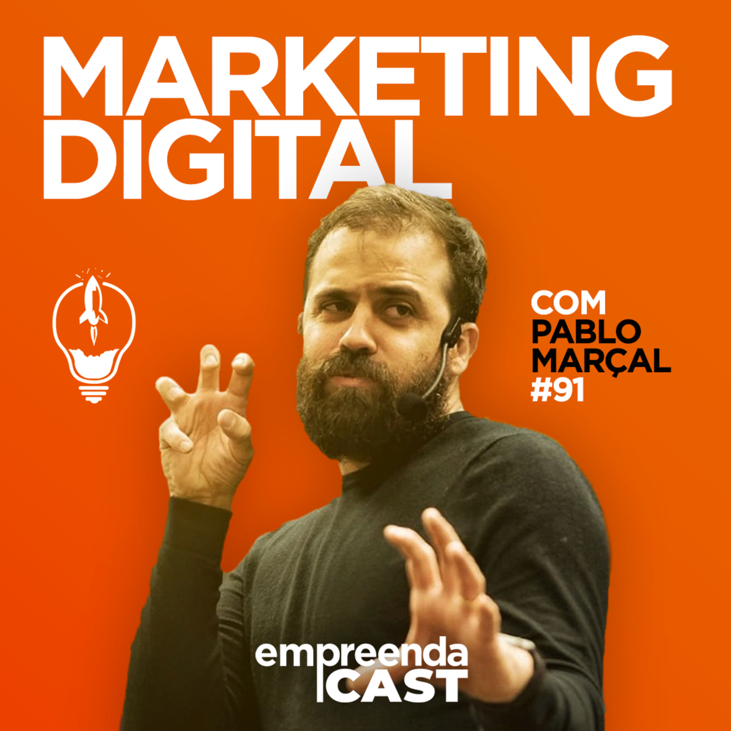 Marketing Digital com: Pablo Marçal | Método IP | #EP091 episode artwork