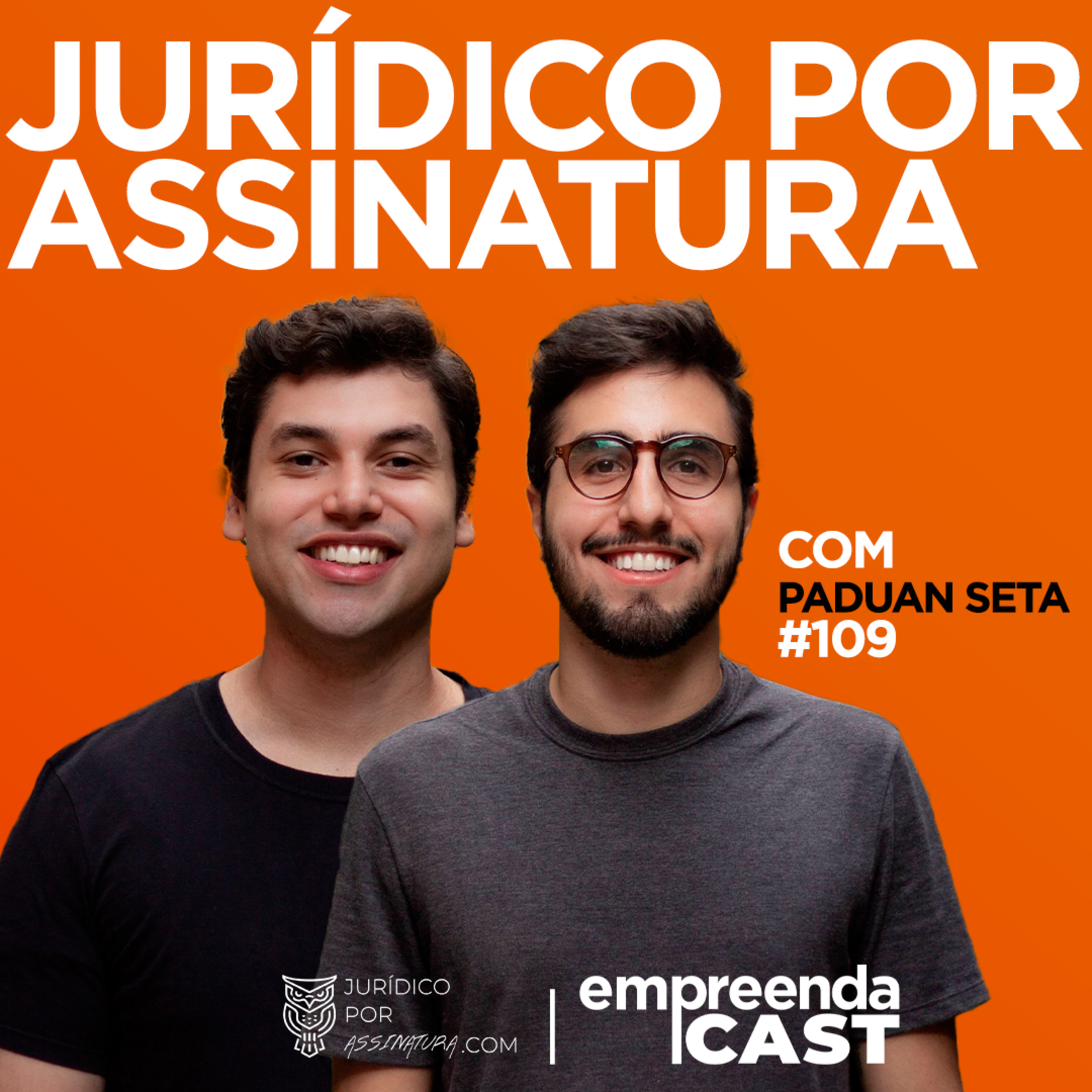 O jurídico deve ser simples com Henrique Paduan e Lucas Seta | #EP109 episode artwork