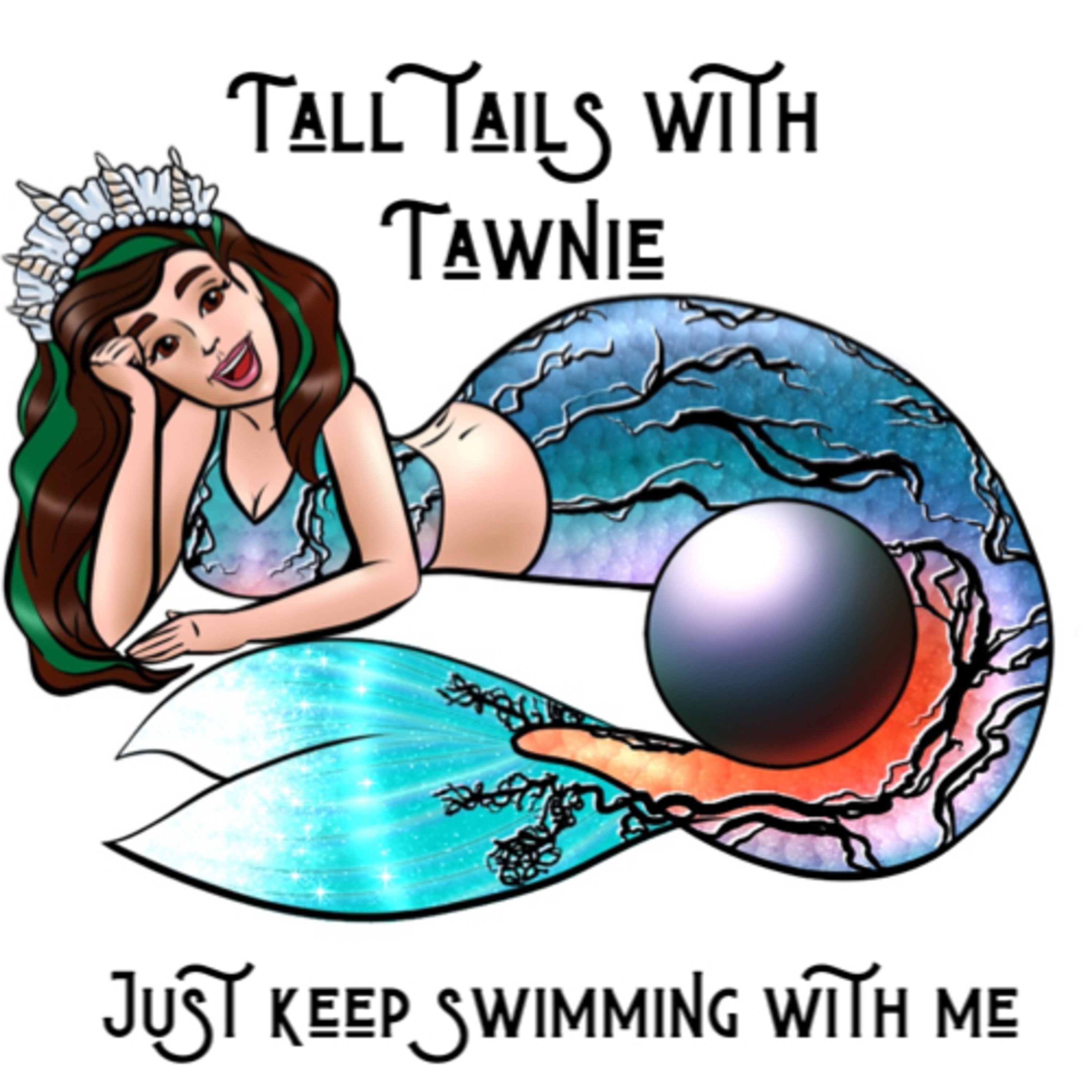Tips and Tails with Tawnie the Neuro Mermaid