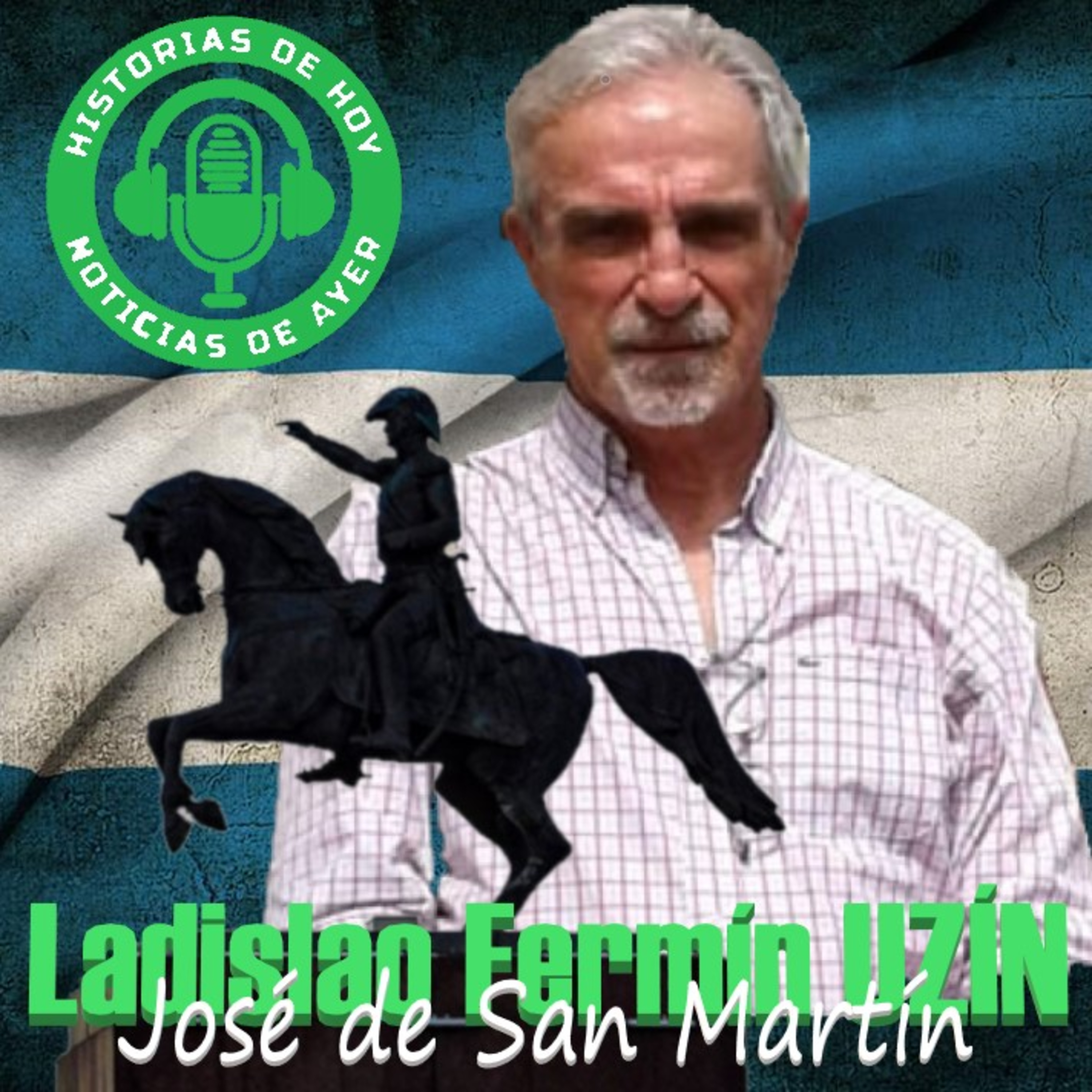 ENTREVISTA: SAN MARTIN RELATADO POR LADISLAO UZIN episode artwork