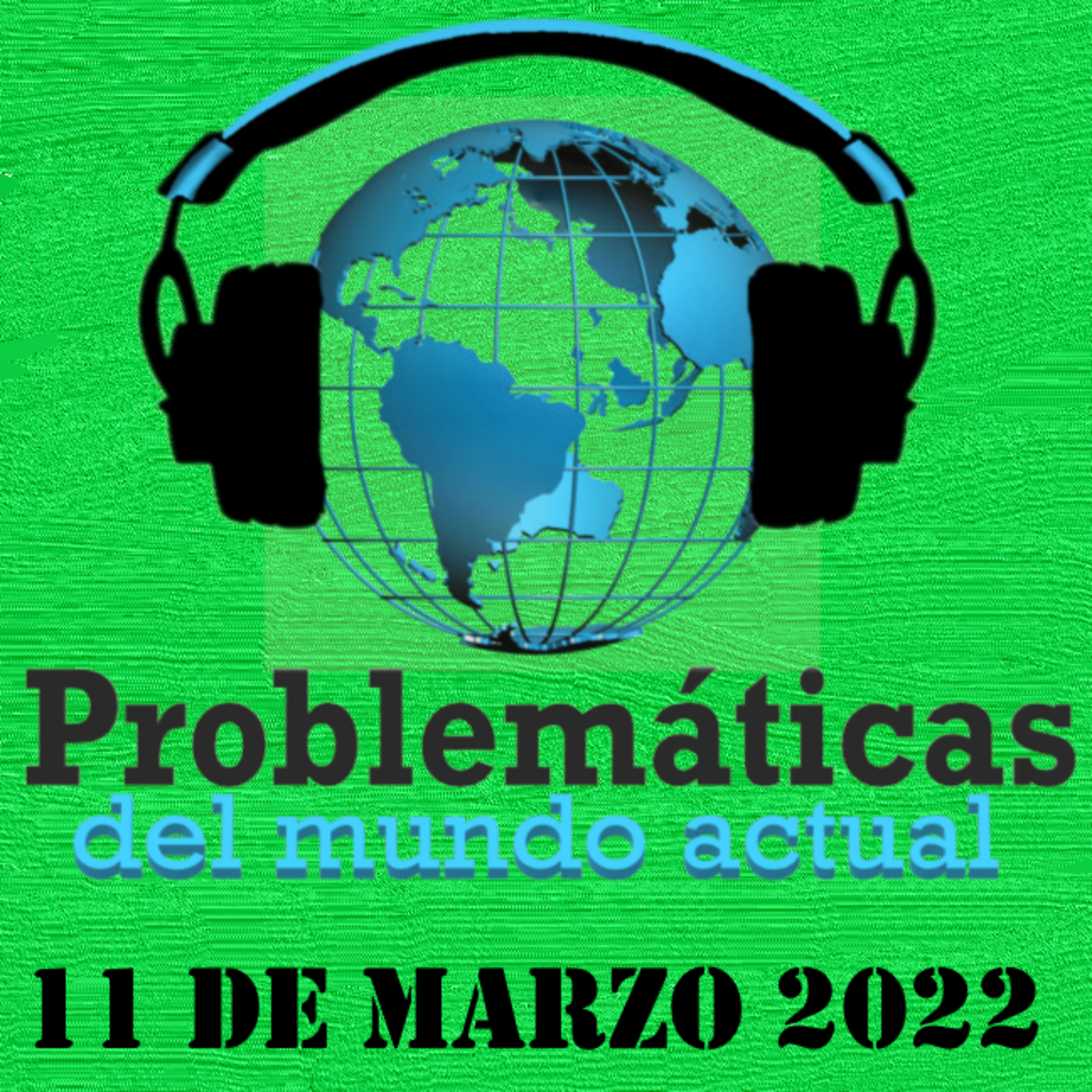 PMA -RESUMEN SEMANAL- 11 DE MARZO 2022 episode artwork