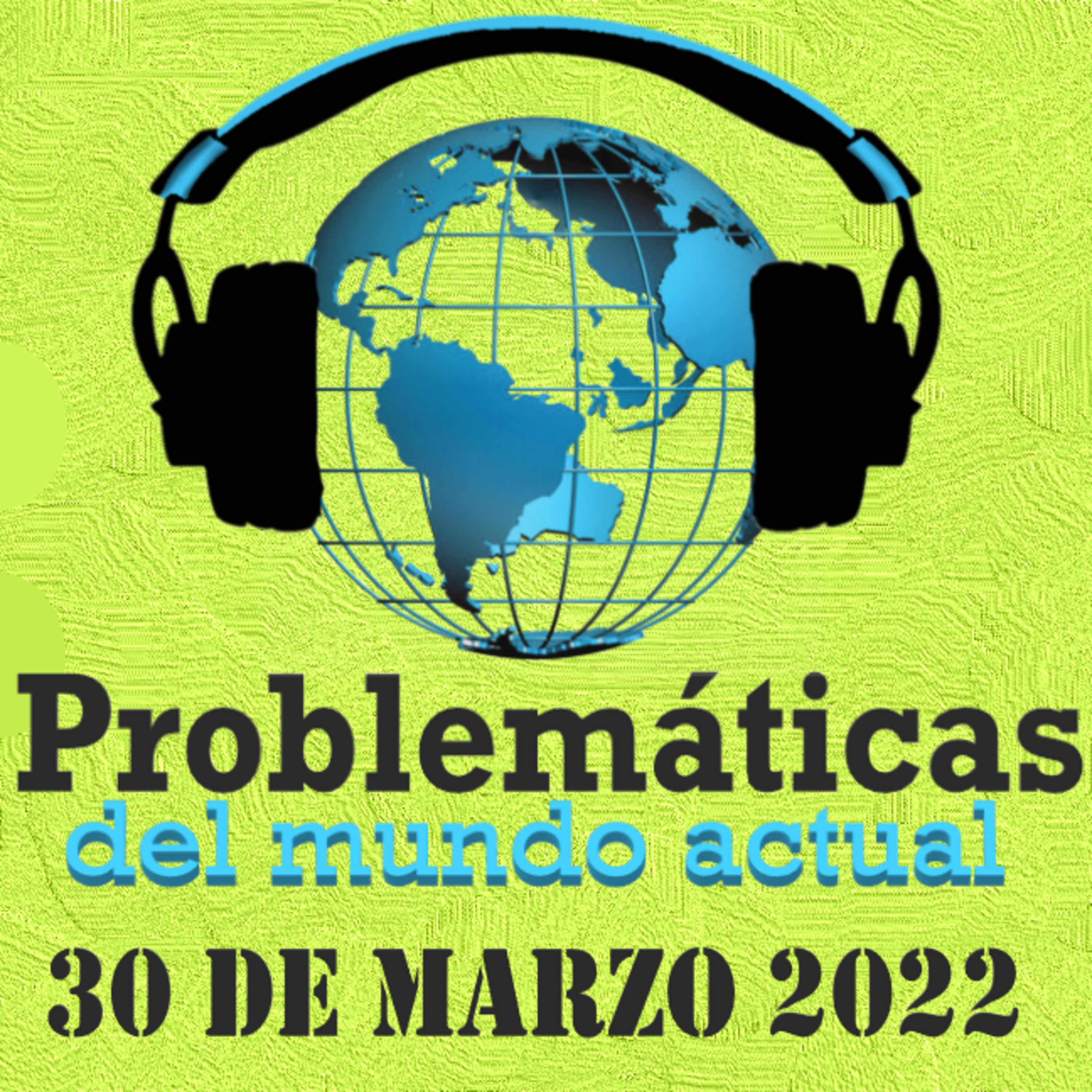 PMA - NOTICIAS INTERNACIONALES 30 DE MARZO 2022 episode artwork